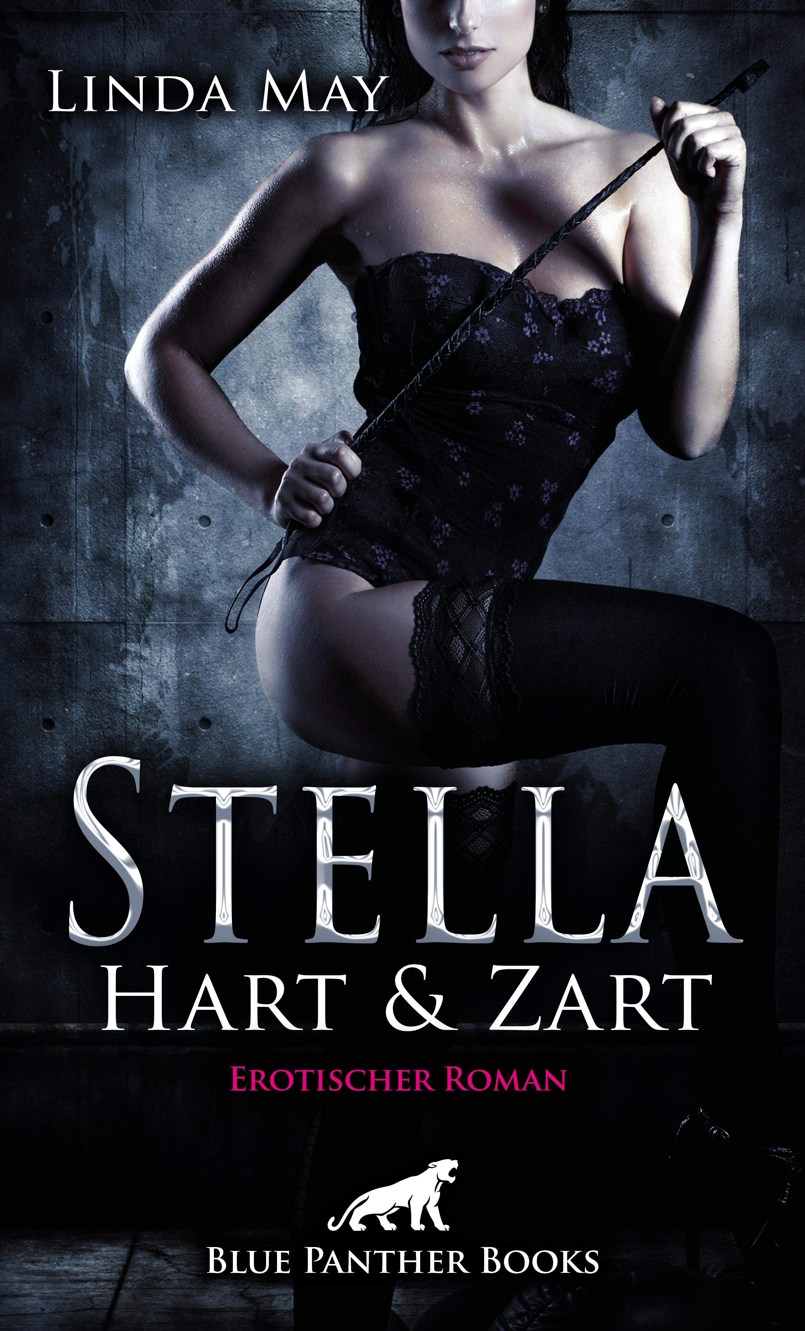 Обложка книги «Stella - Hart und Zart | Erotischer Roman»