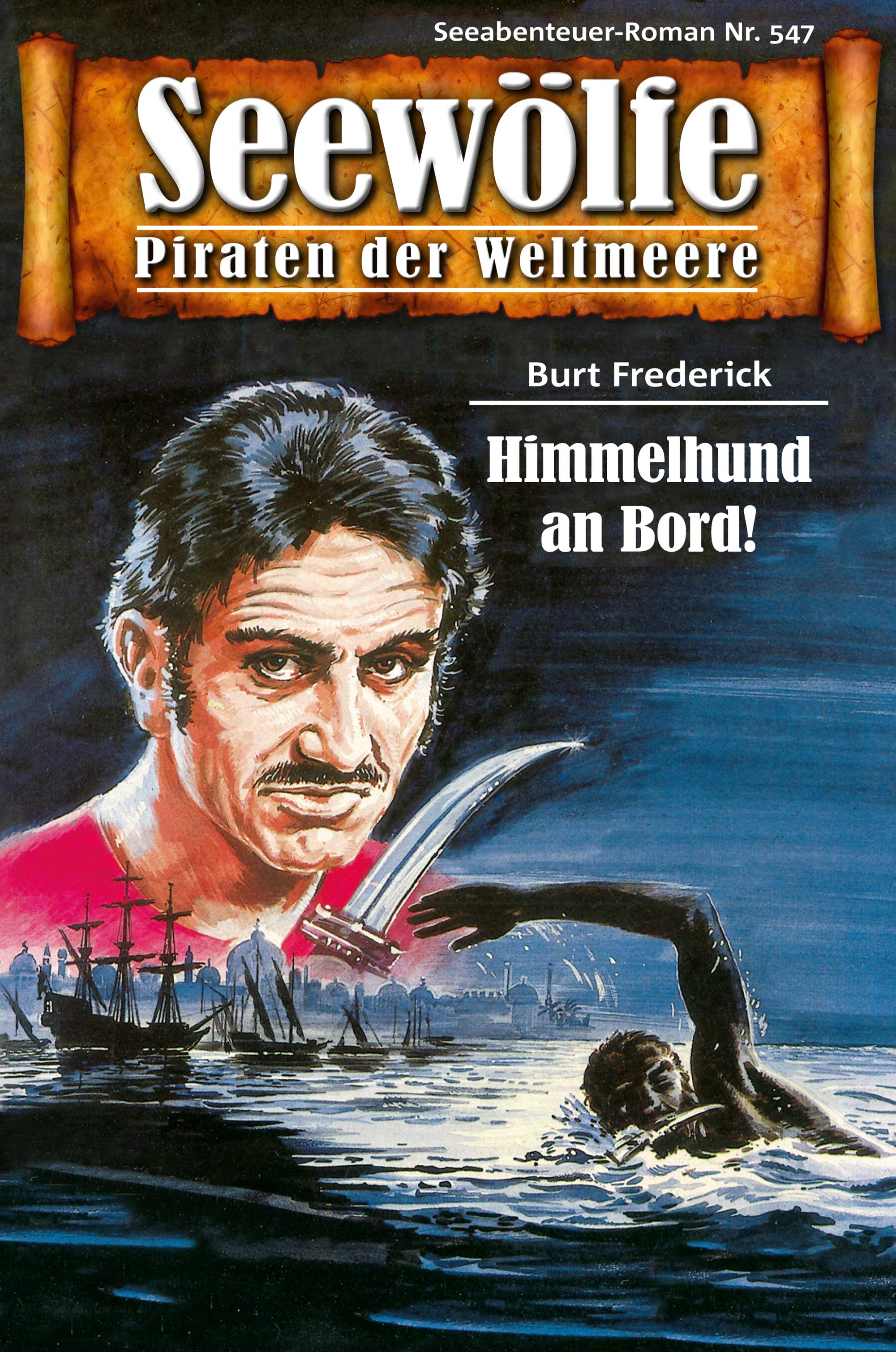 Обложка книги «Seewölfe - Piraten der Weltmeere 547»