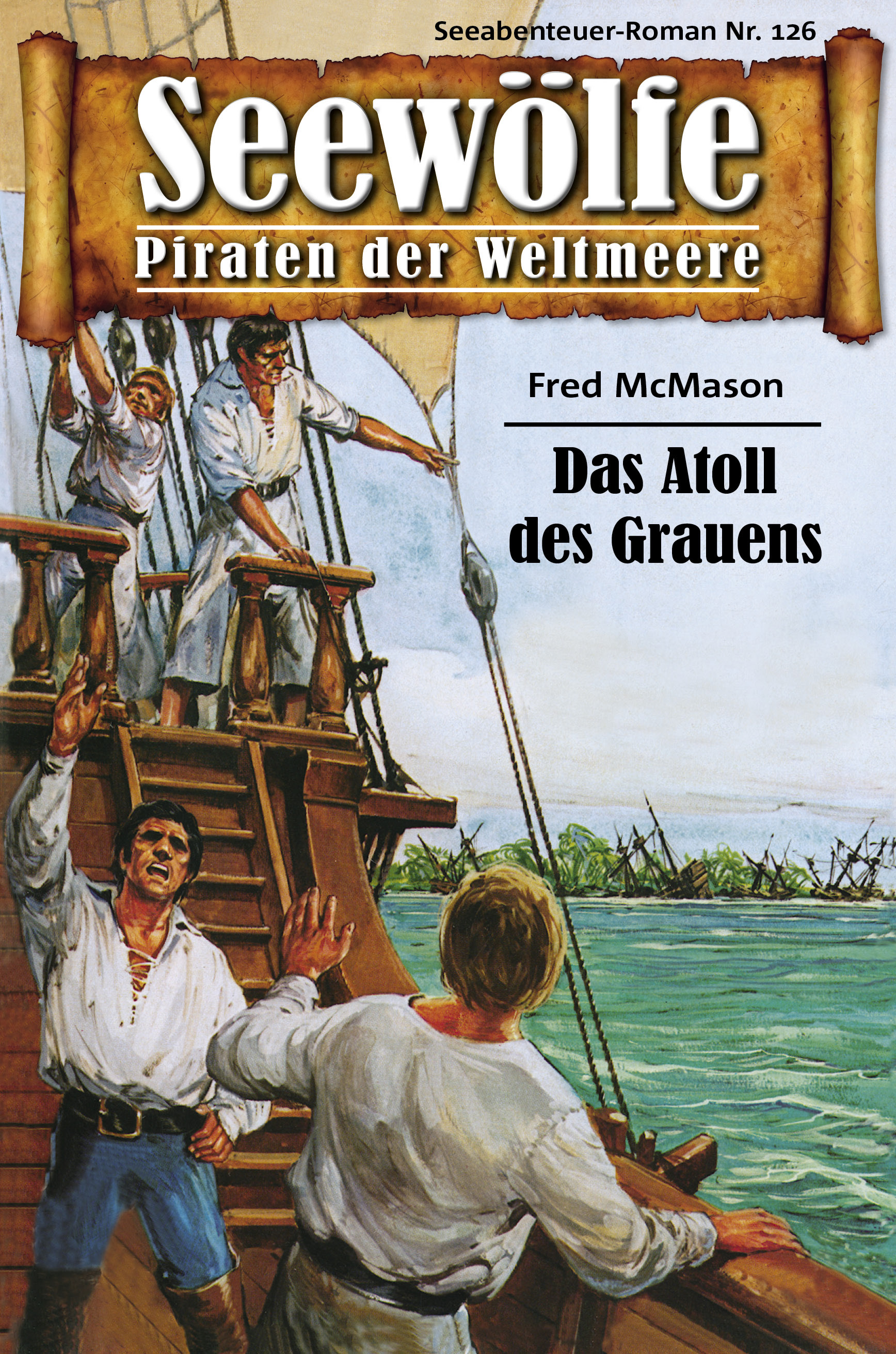 Обложка книги «Seewölfe - Piraten der Weltmeere 126»