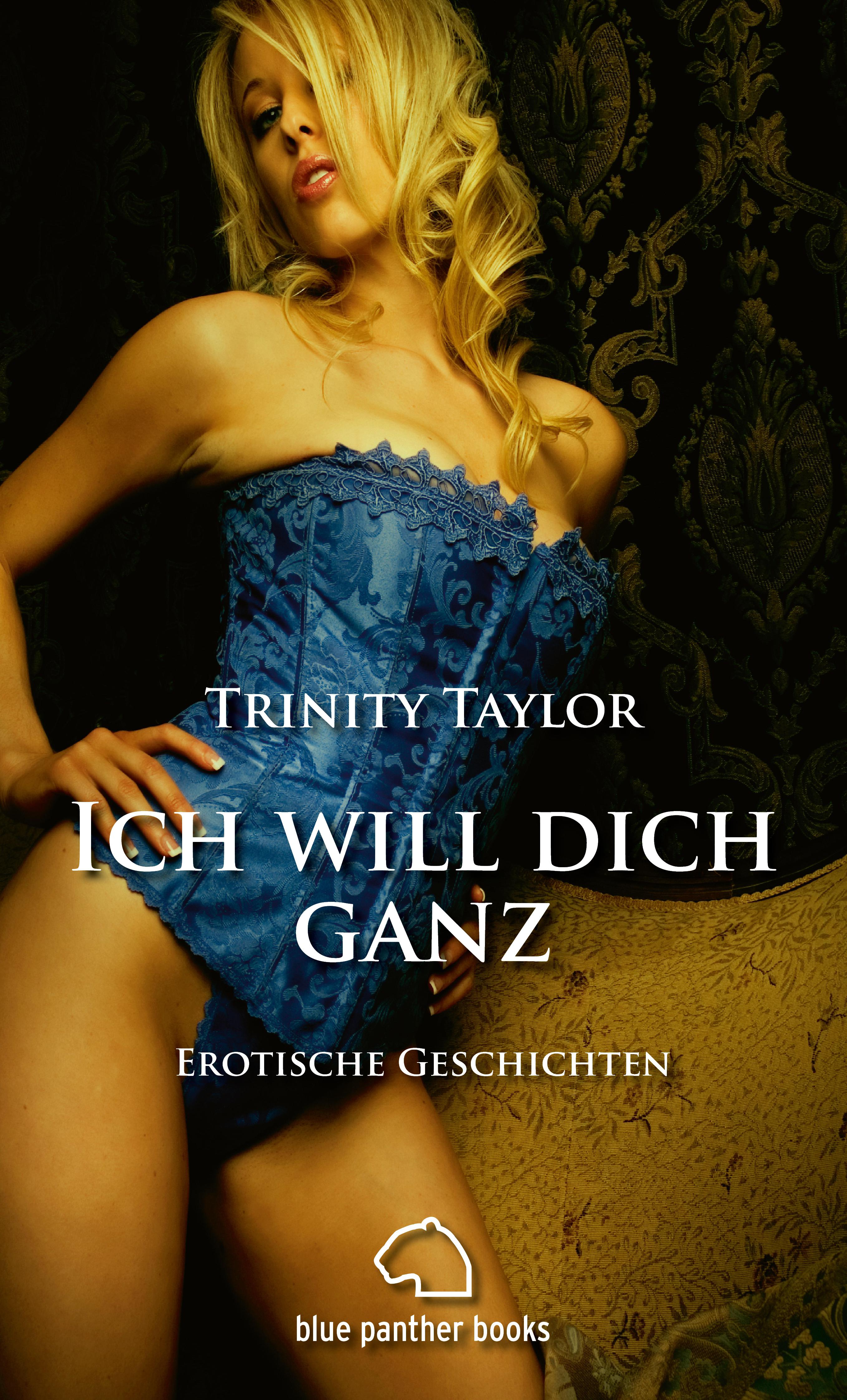 Обложка книги «Ich will dich ganz | Erotische Geschichten»