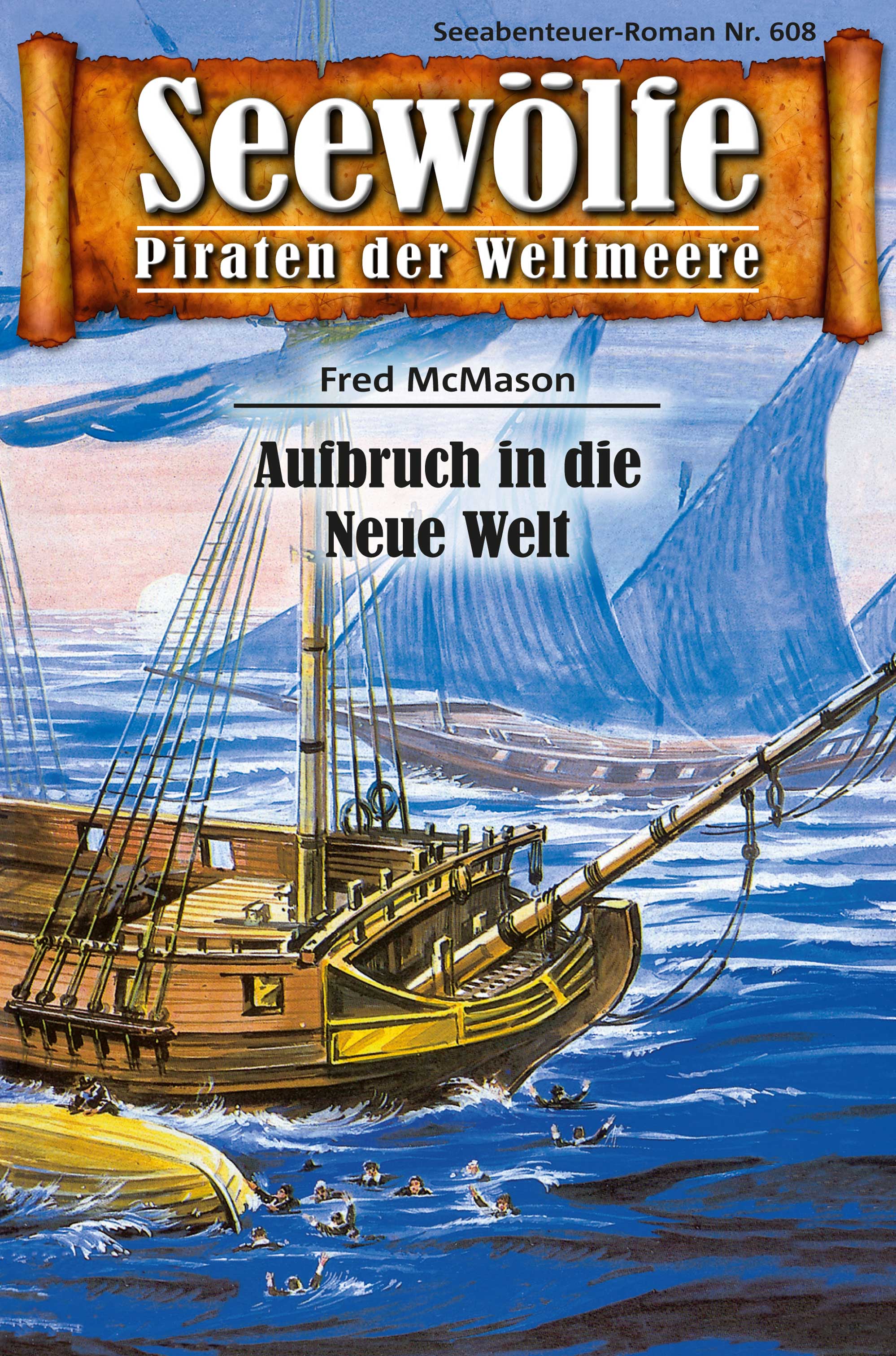 Обложка книги «Seewölfe - Piraten der Weltmeere 608»