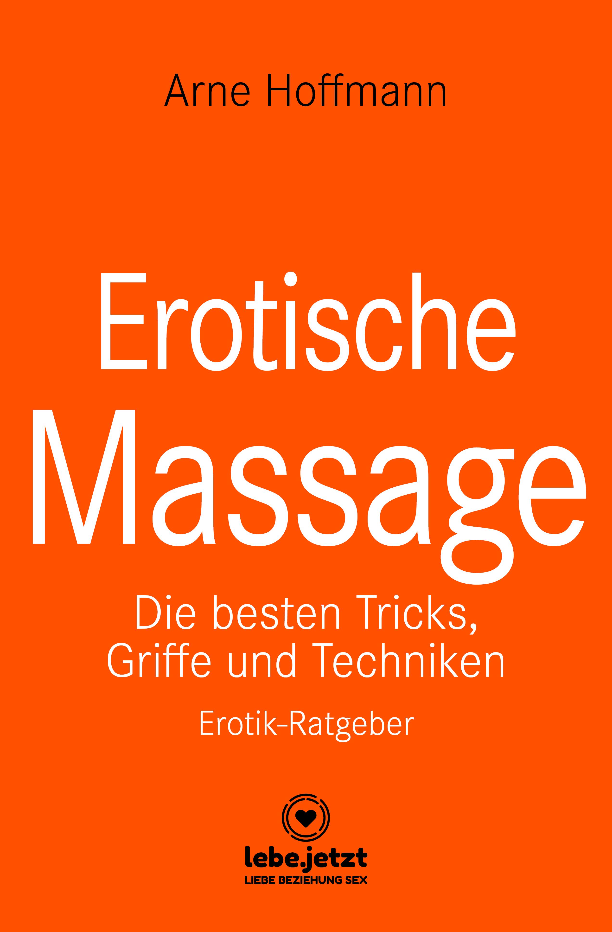 Обложка книги «Erotische Massage | Erotischer Ratgeber»