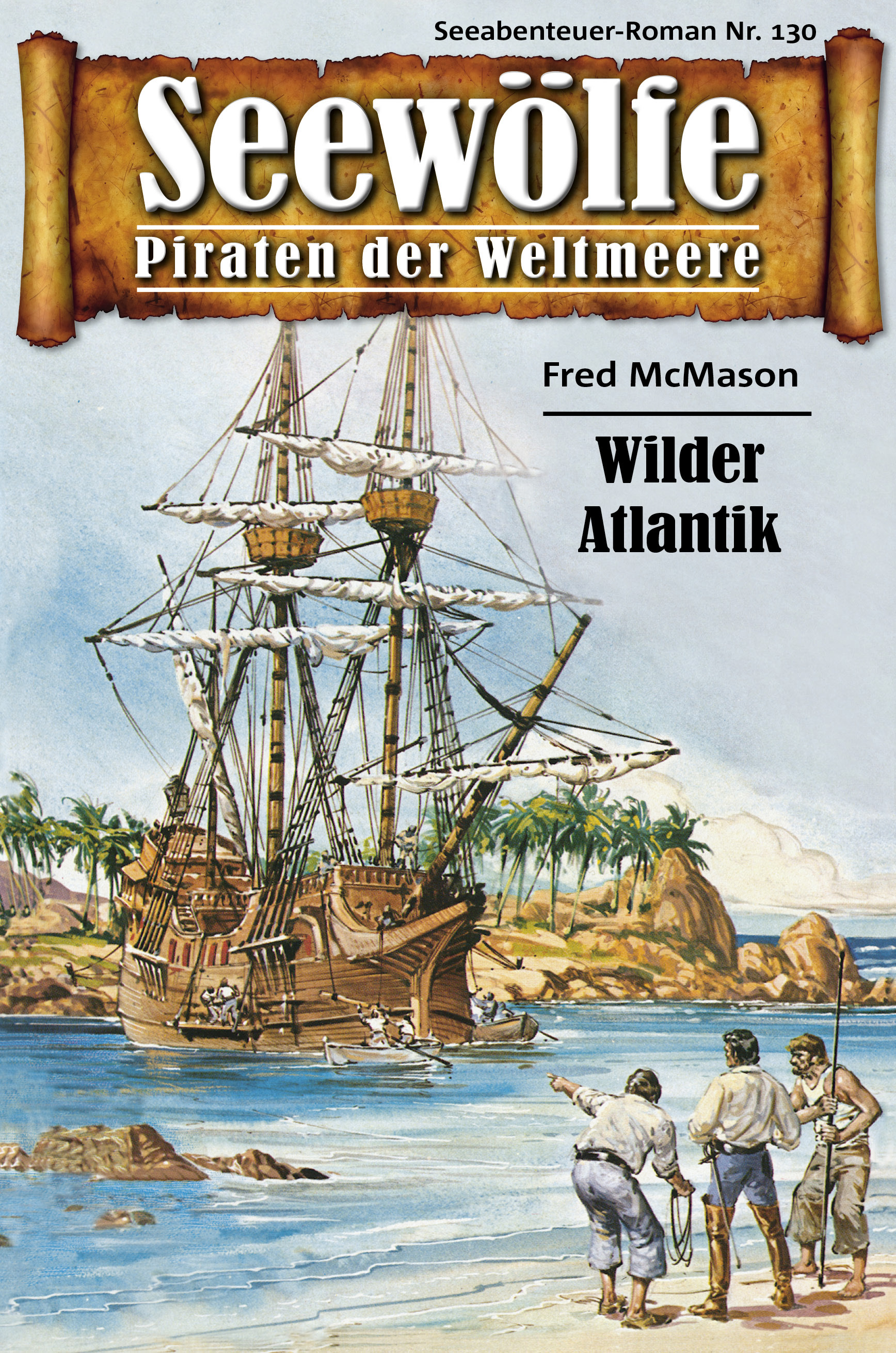 Обложка книги «Seewölfe - Piraten der Weltmeere 130»