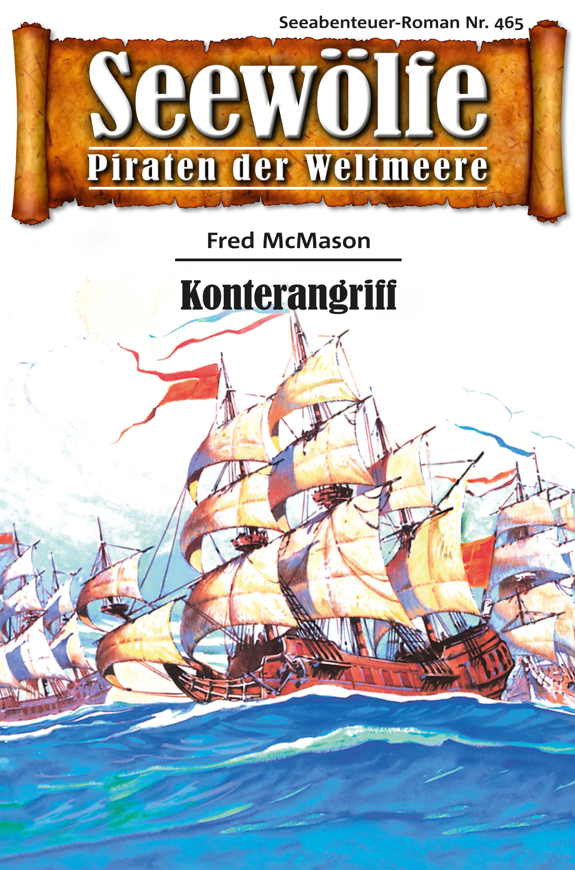 Обложка книги «Seewölfe - Piraten der Weltmeere 465»