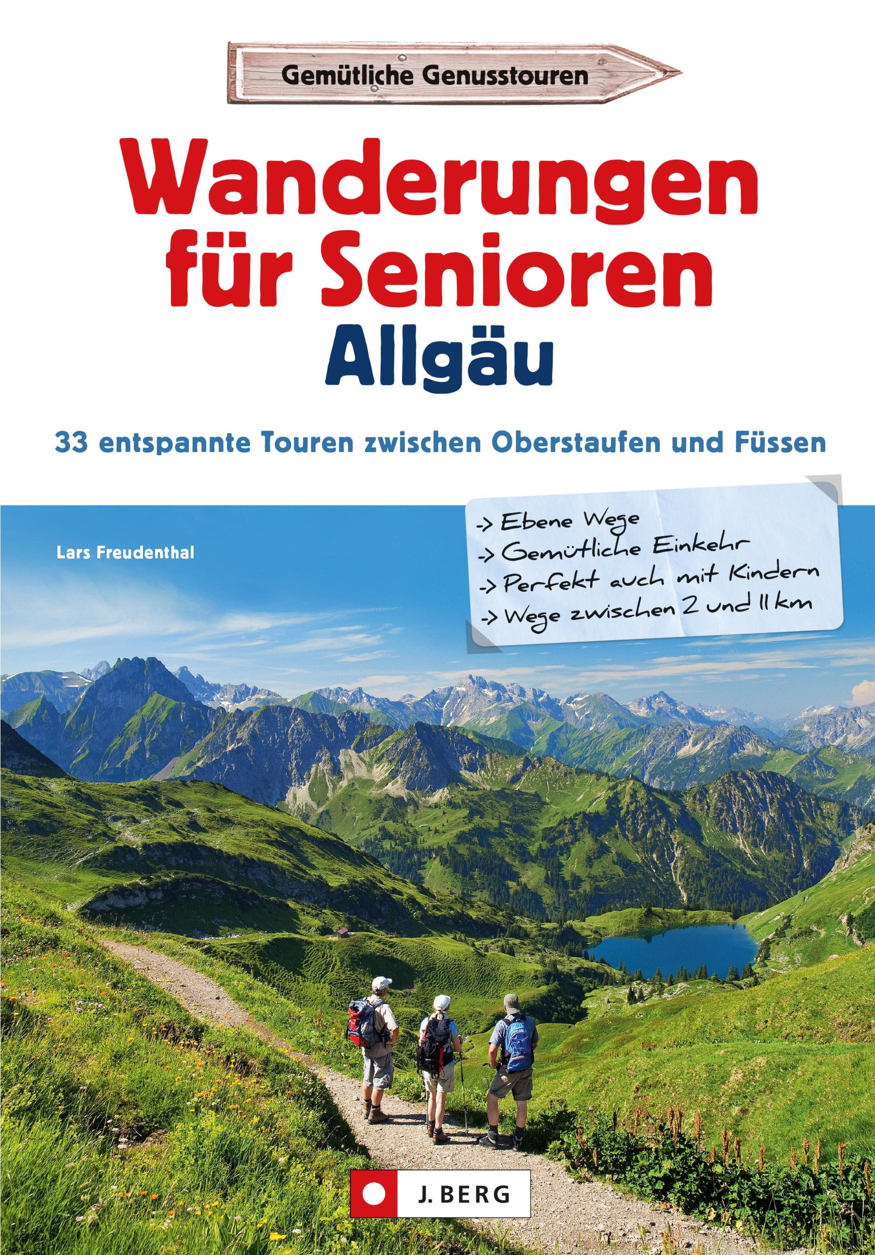 Обложка книги «Wanderführer Allgäu: Wanderungen für Senioren Allgäu. 33 entspannte Touren in den Allgäuer Alpen.»