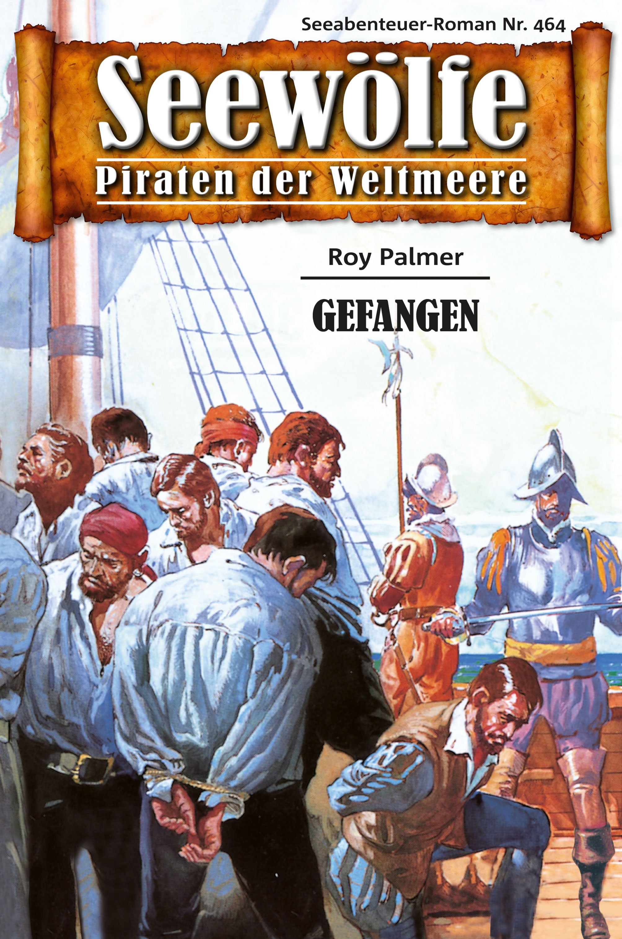 Обложка книги «Seewölfe - Piraten der Weltmeere 464»