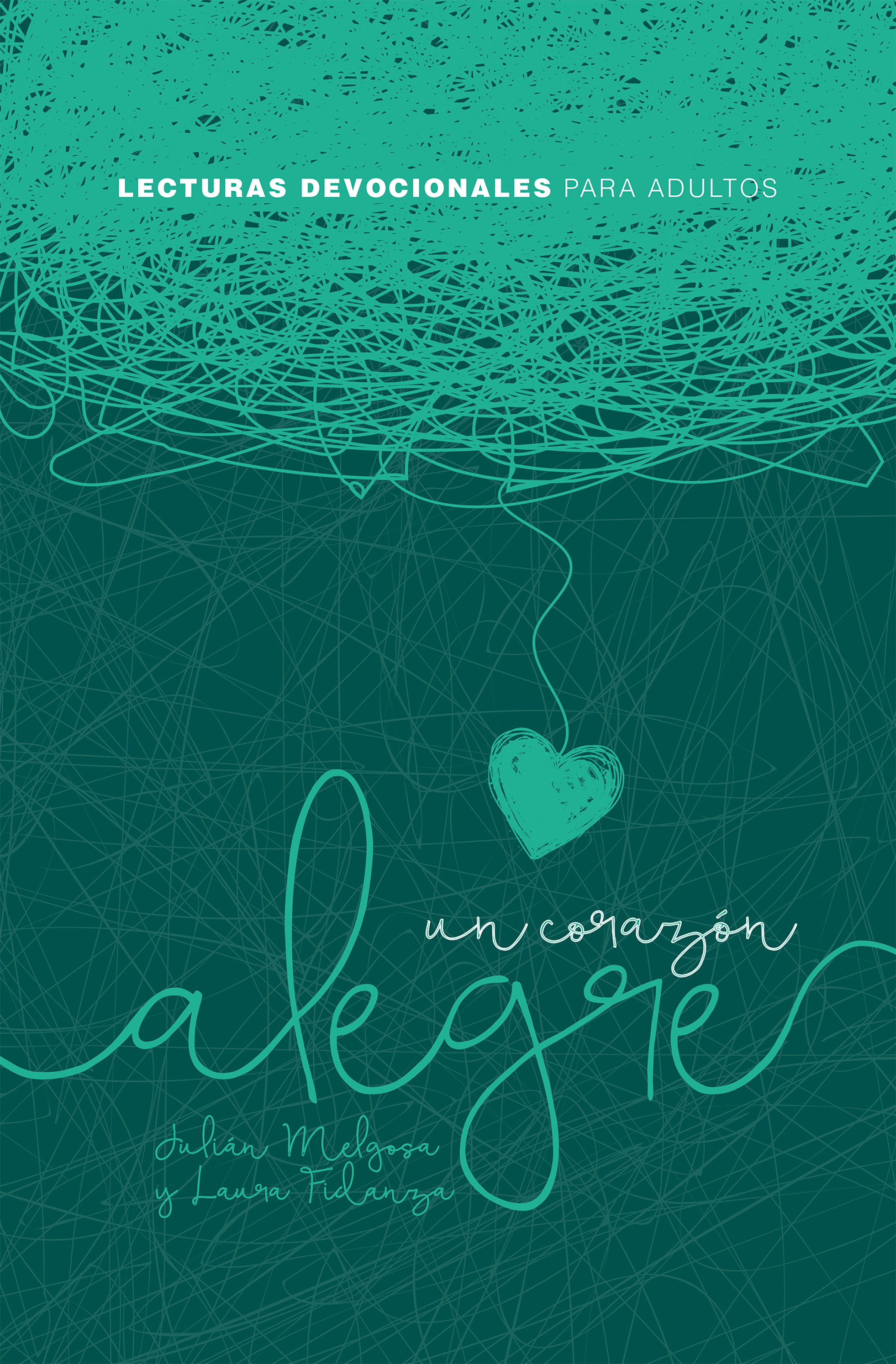 Обложка книги «Un corazón alegre»