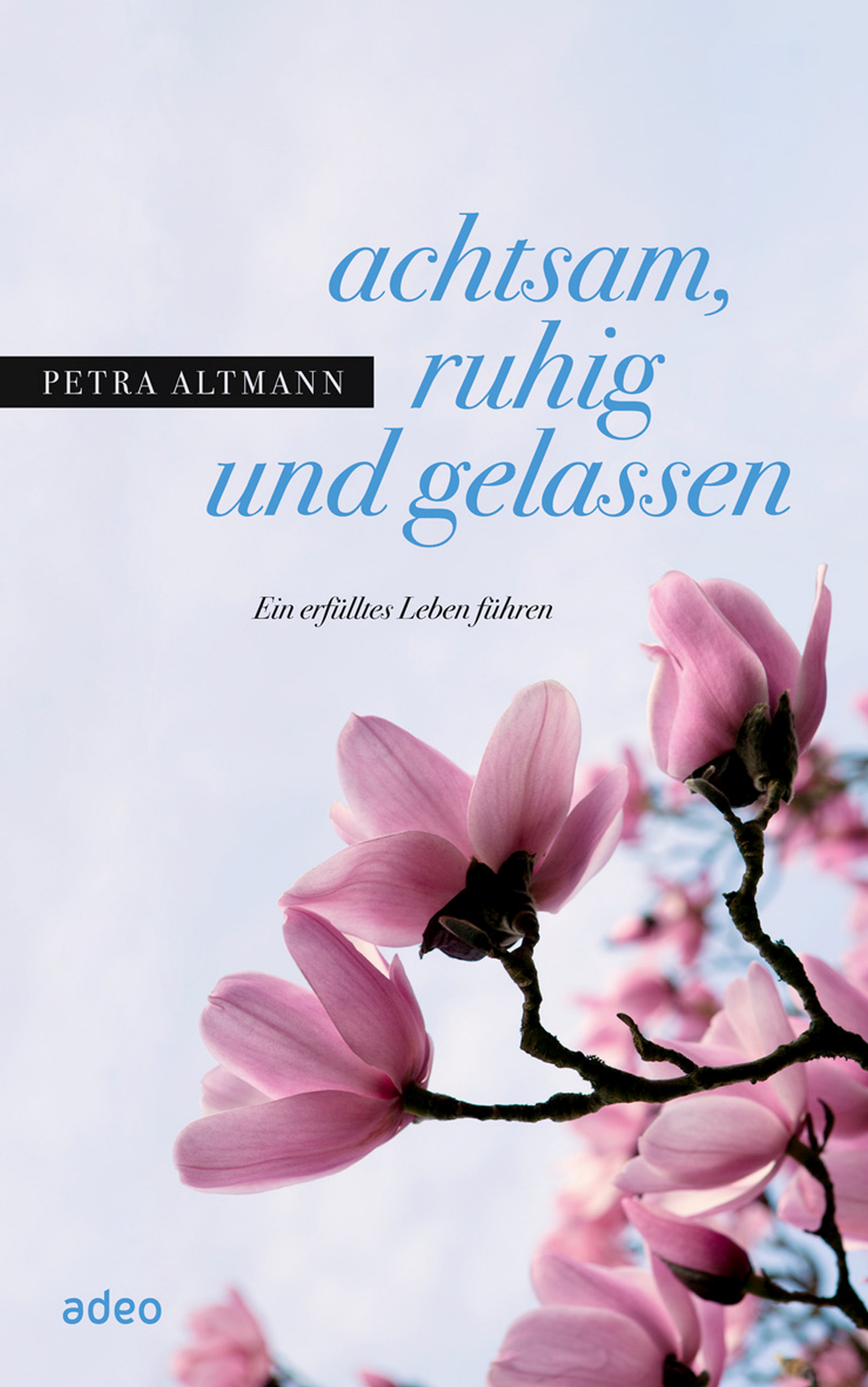 Обложка книги «achtsam, ruhig und gelassen»