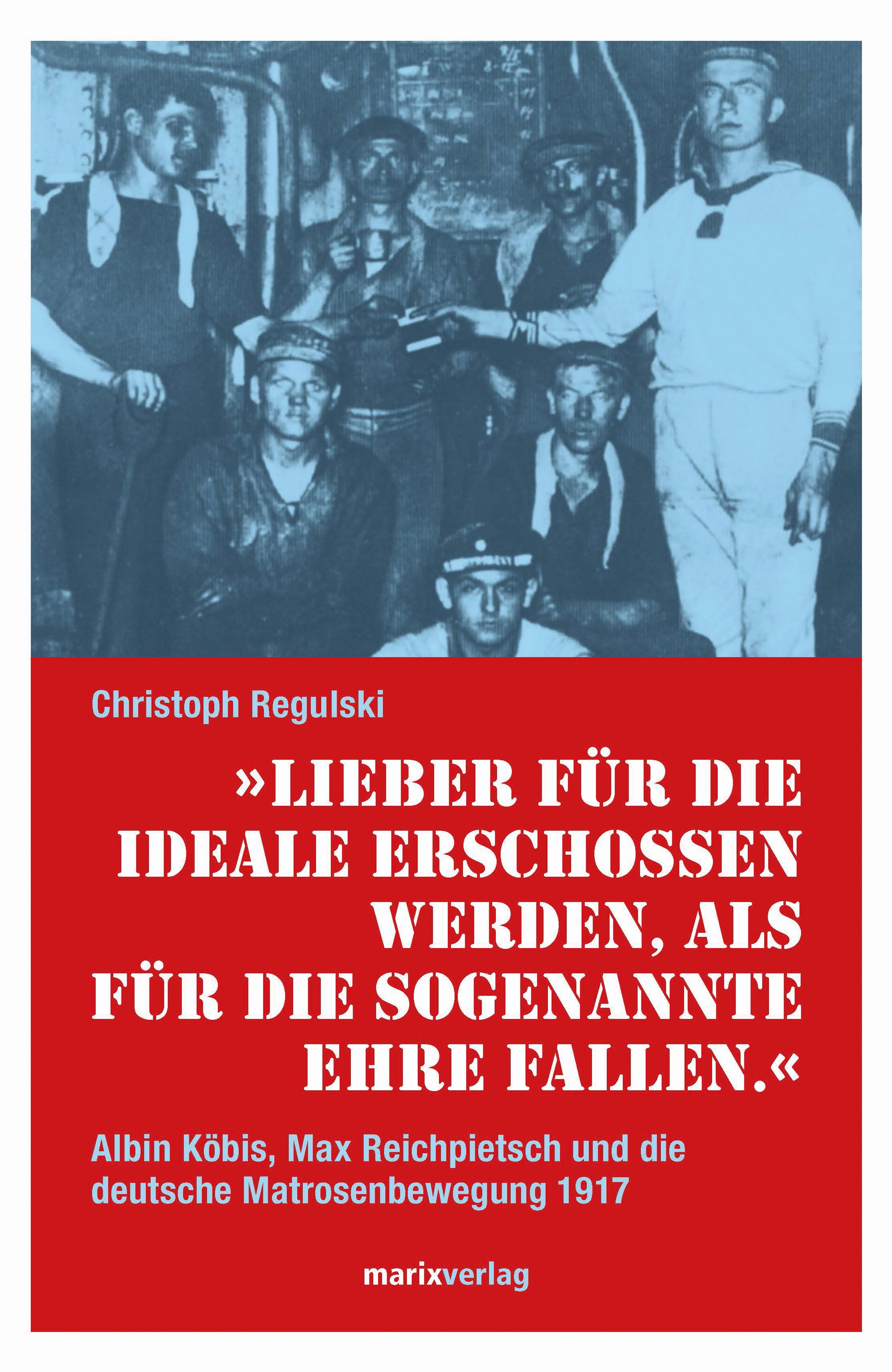 Обложка книги «Lieber für die Ideale erschossen werden, als für die sogenannte Ehre fallen»