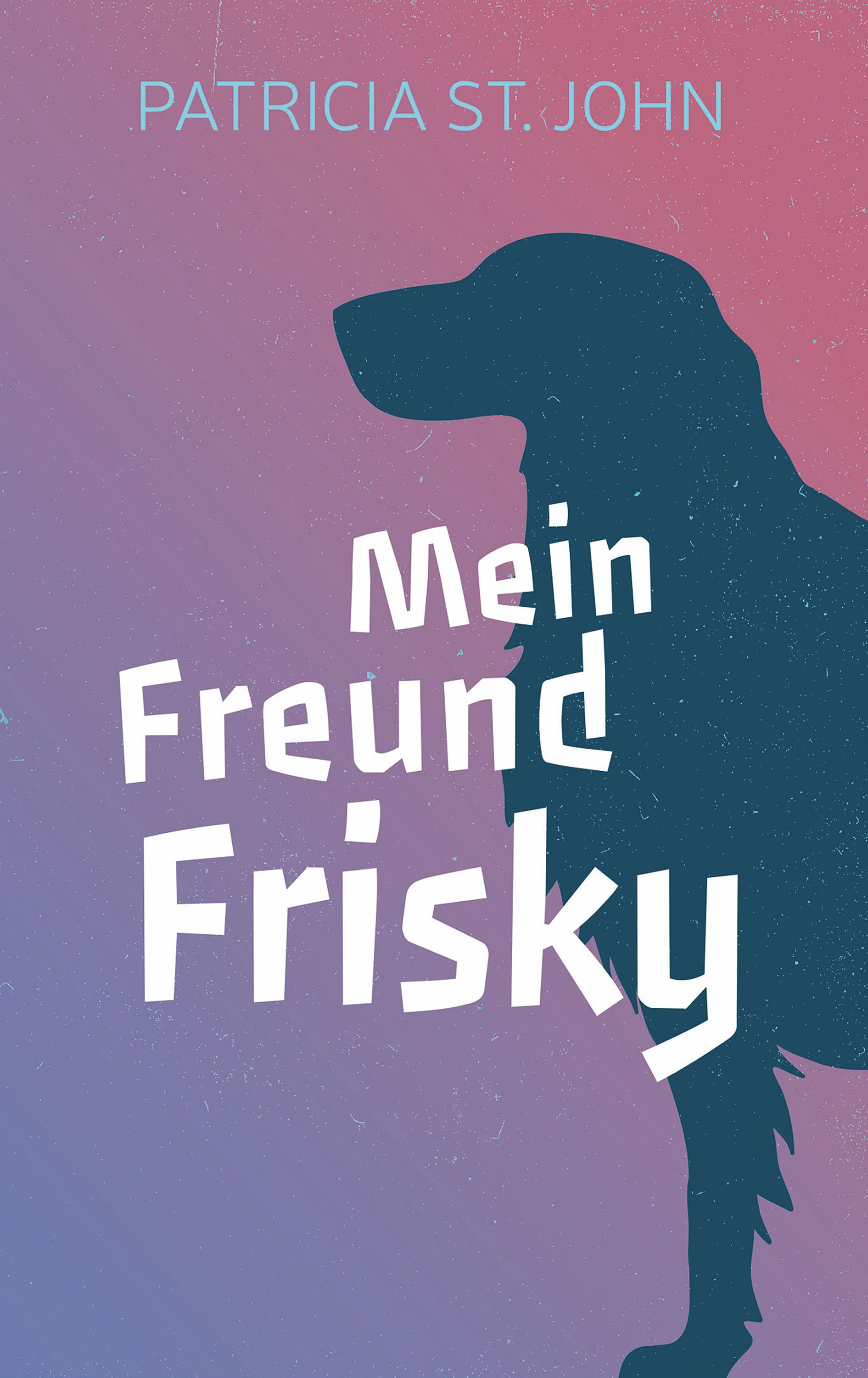 Обложка книги «Mein Freund Frisky»