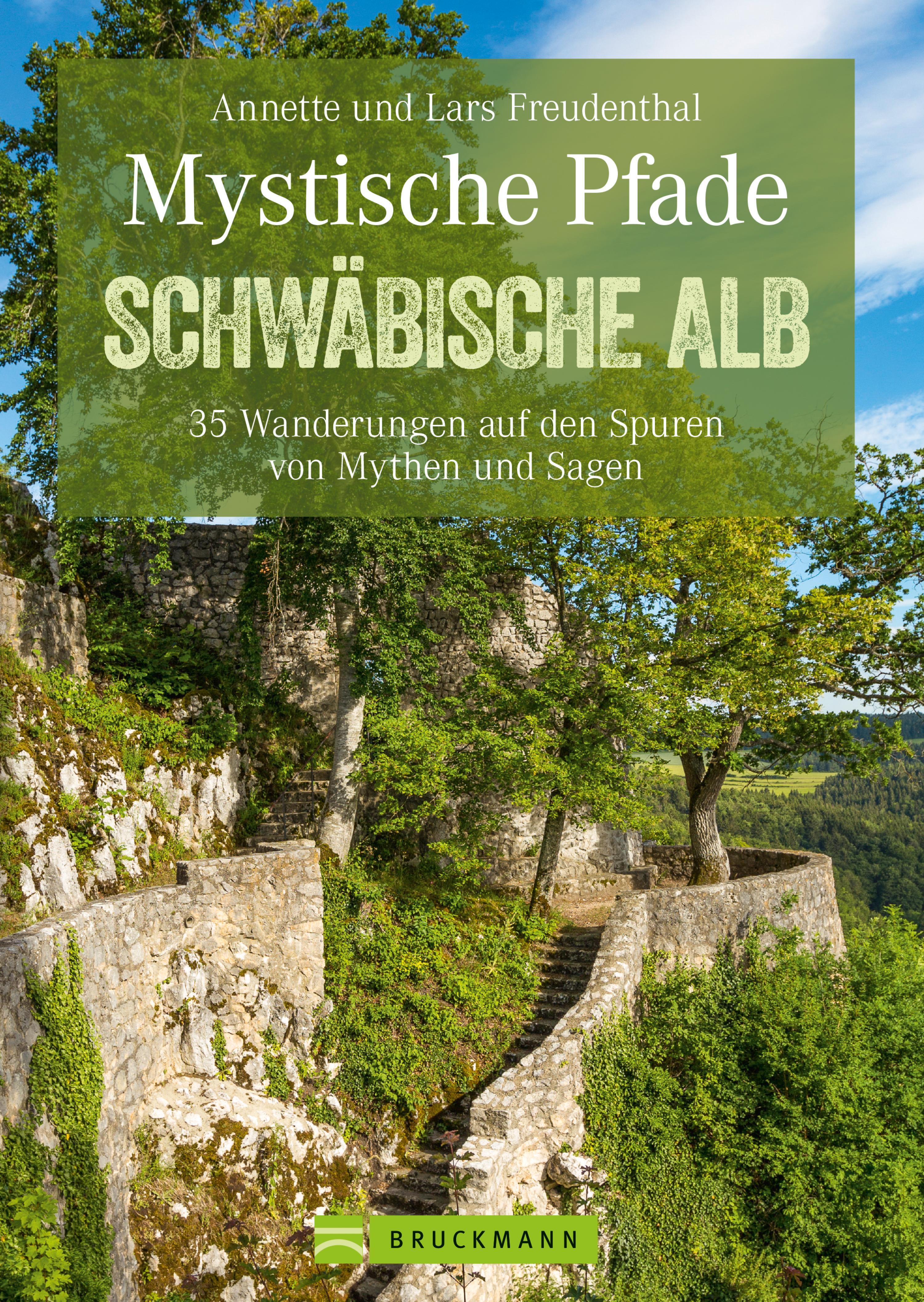 Обложка книги «Mystische Pfade Schwäbischen Alb: 35 Wanderungen auf den Spuren von Mythen und Sagen»