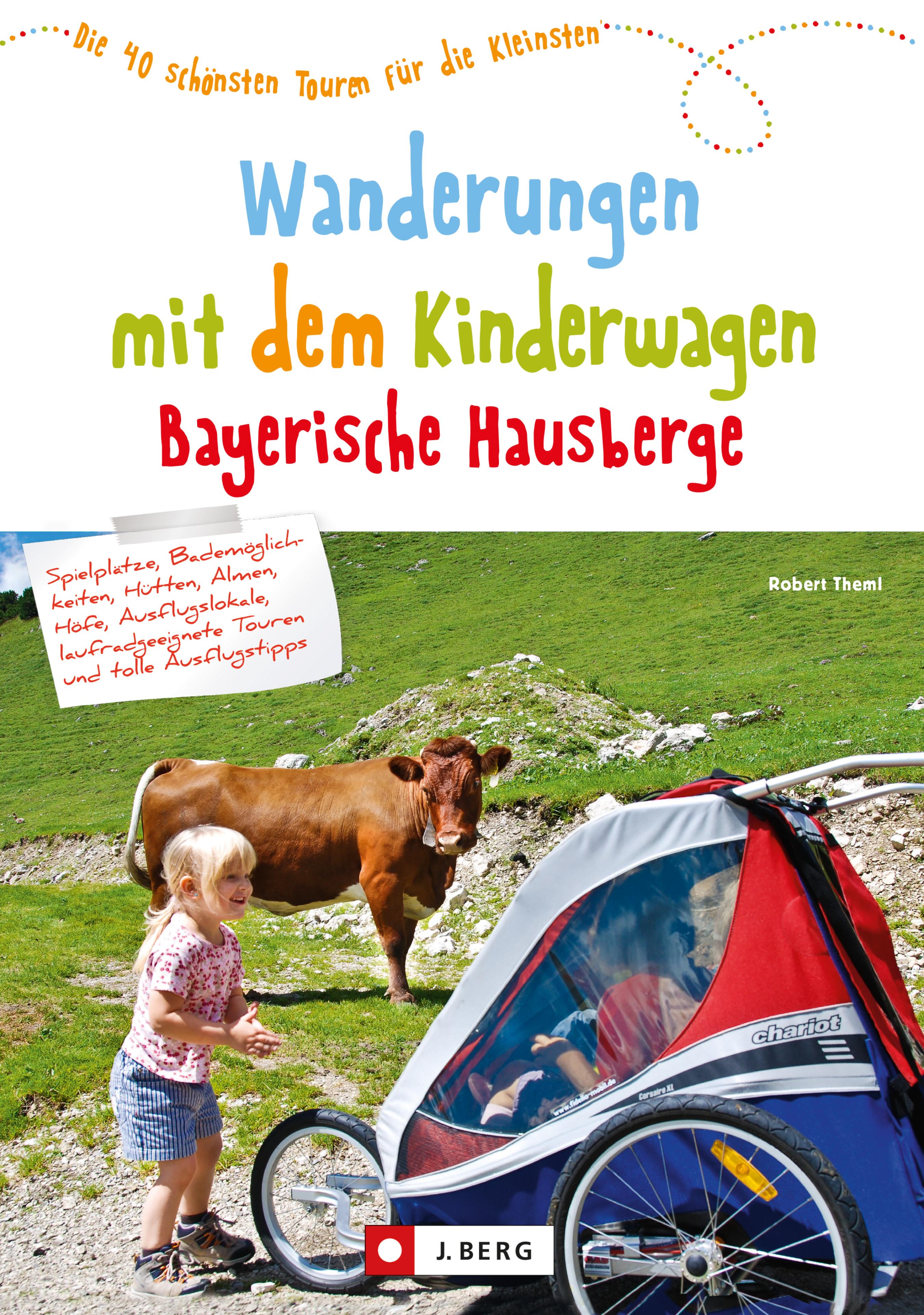 Обложка книги «Wanderungen mit dem Kinderwagen Bayerische Hausberge»