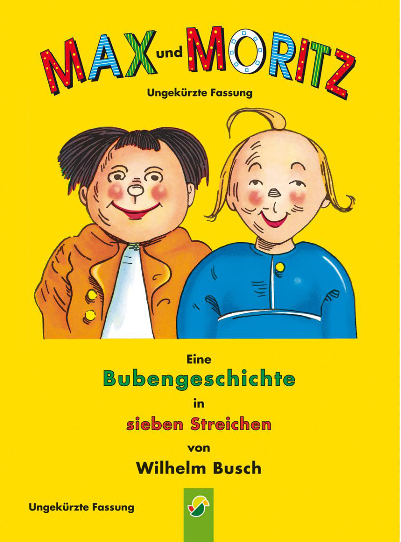 Обложка книги «Max und Moritz - ungekürzte Fassung»