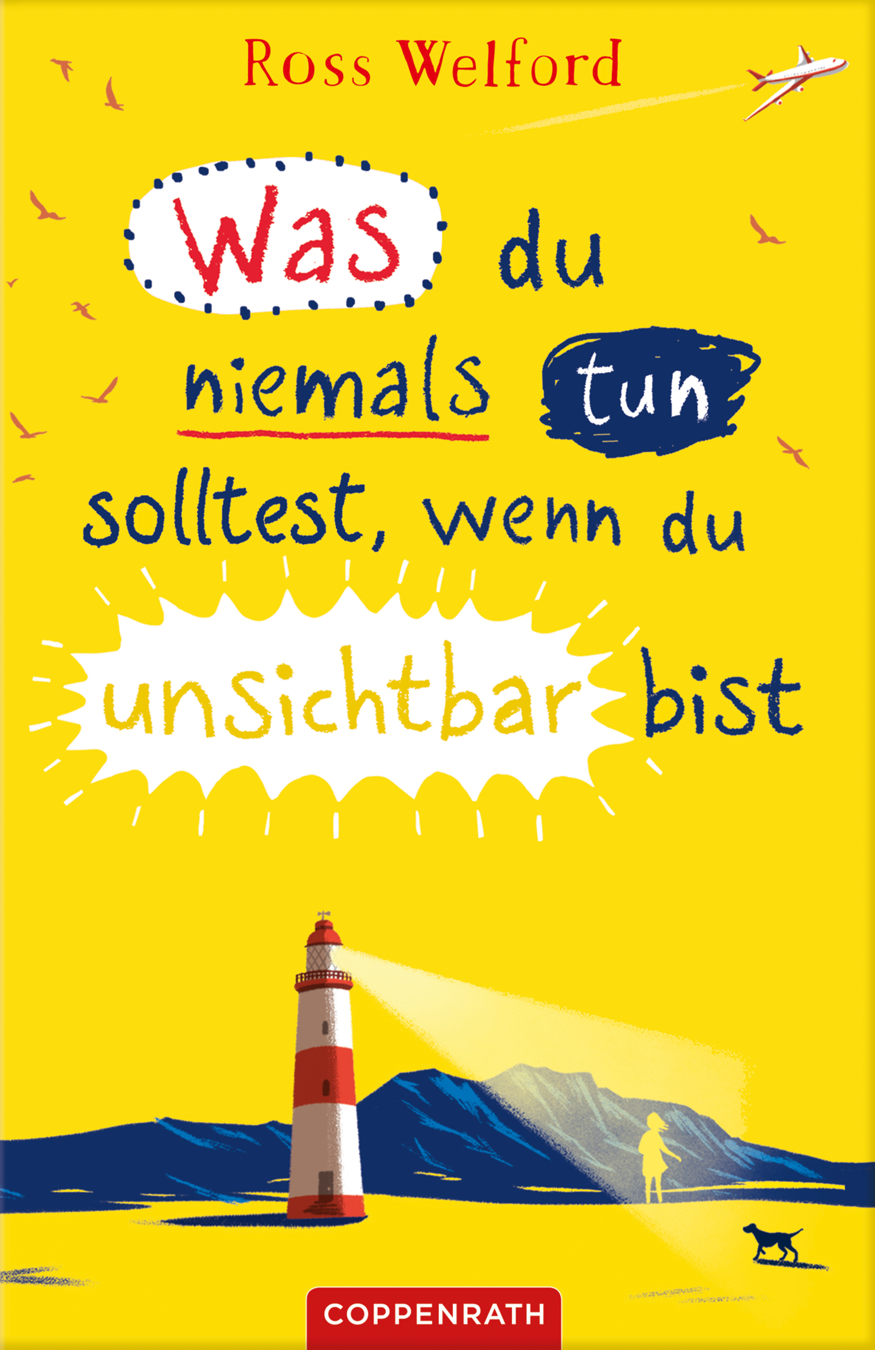 Обложка книги «Was du niemals tun solltest, wenn du unsichtbar bist»