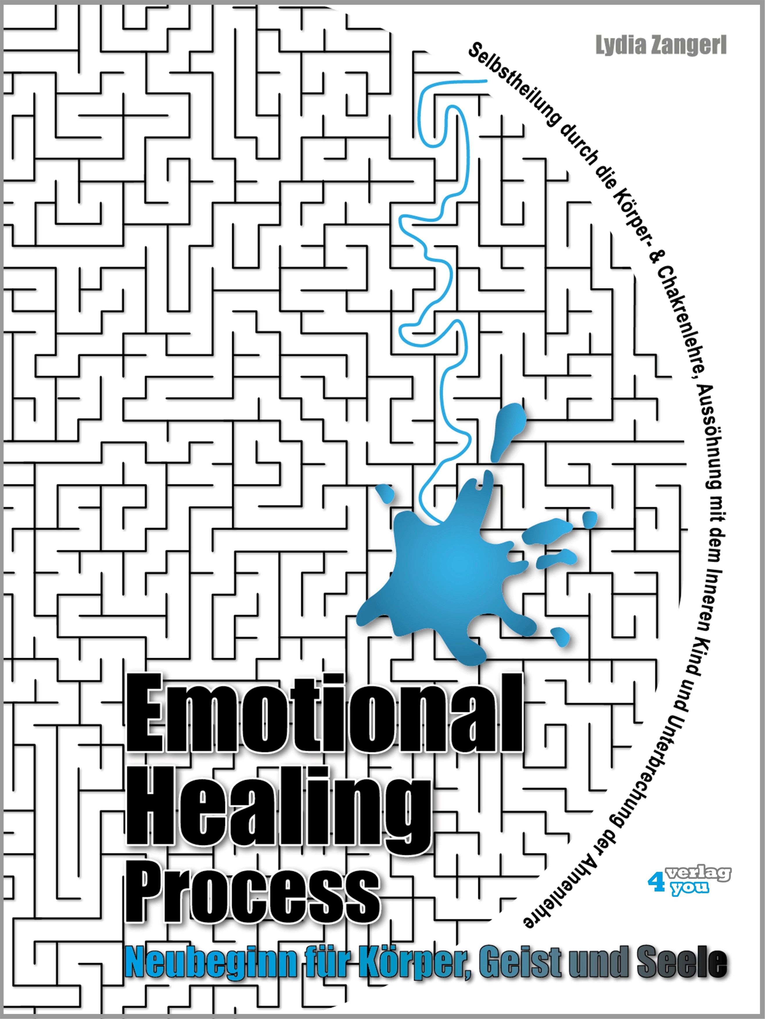 Обложка книги «Emotional Healing Process. Neubeginn für Körper, Geist und Seele.»