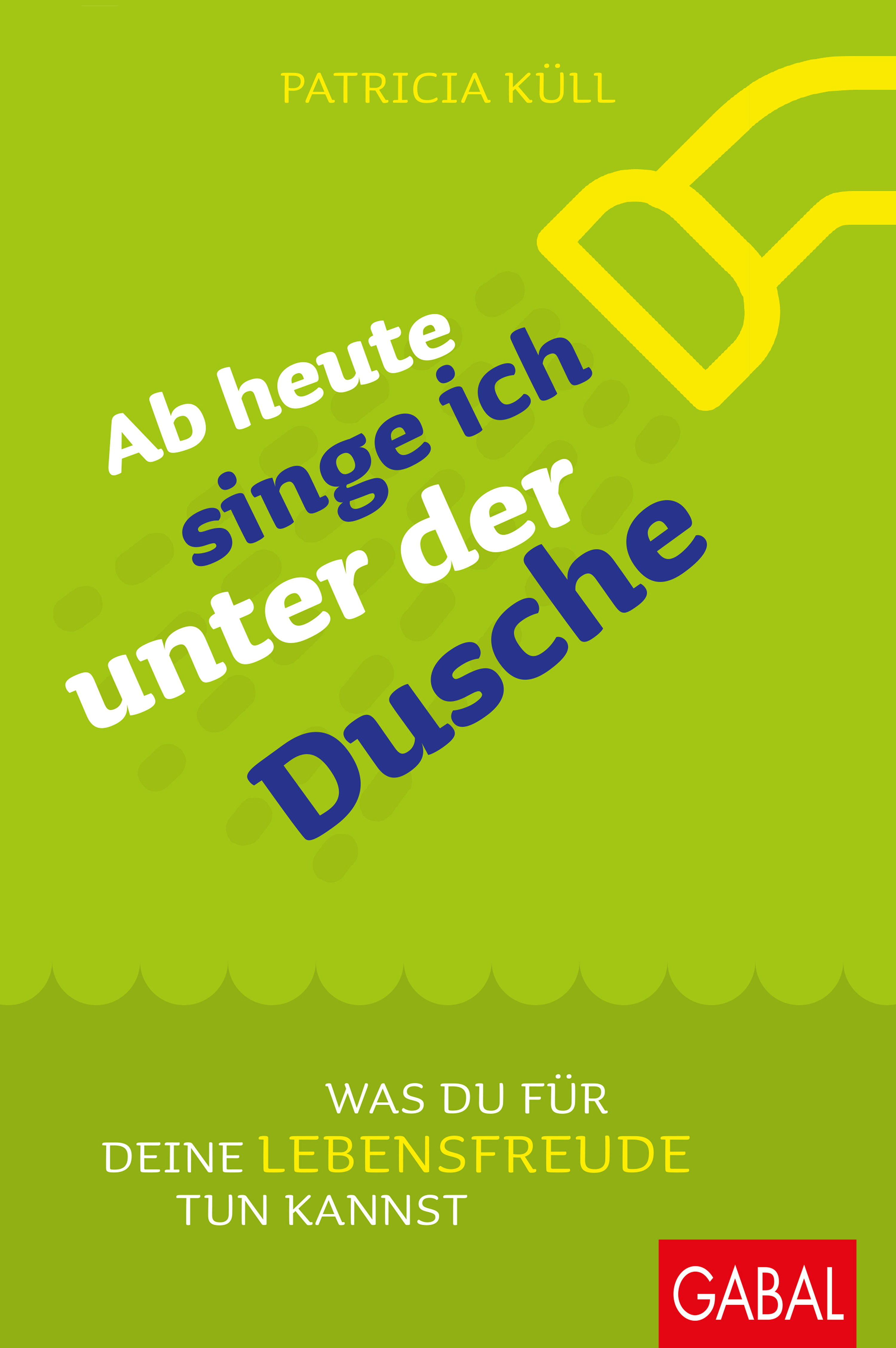 Обложка книги «Ab heute singe ich unter der Dusche»