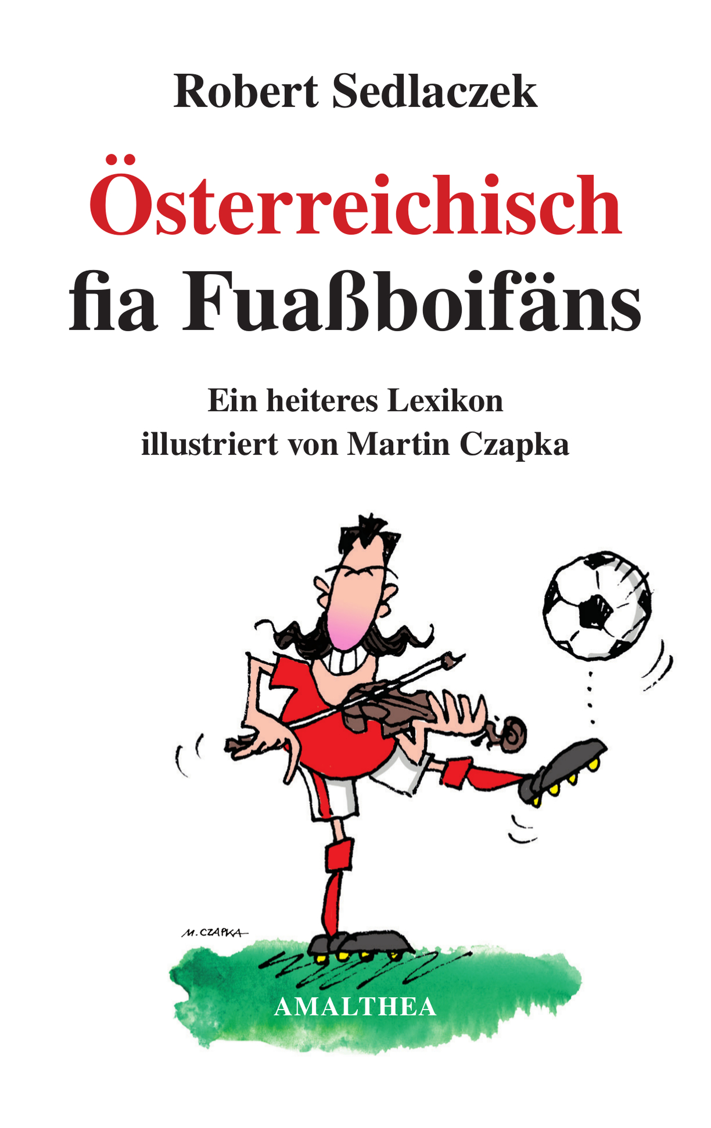 Обложка книги «Österreichisch fia Fuaßboifäns»