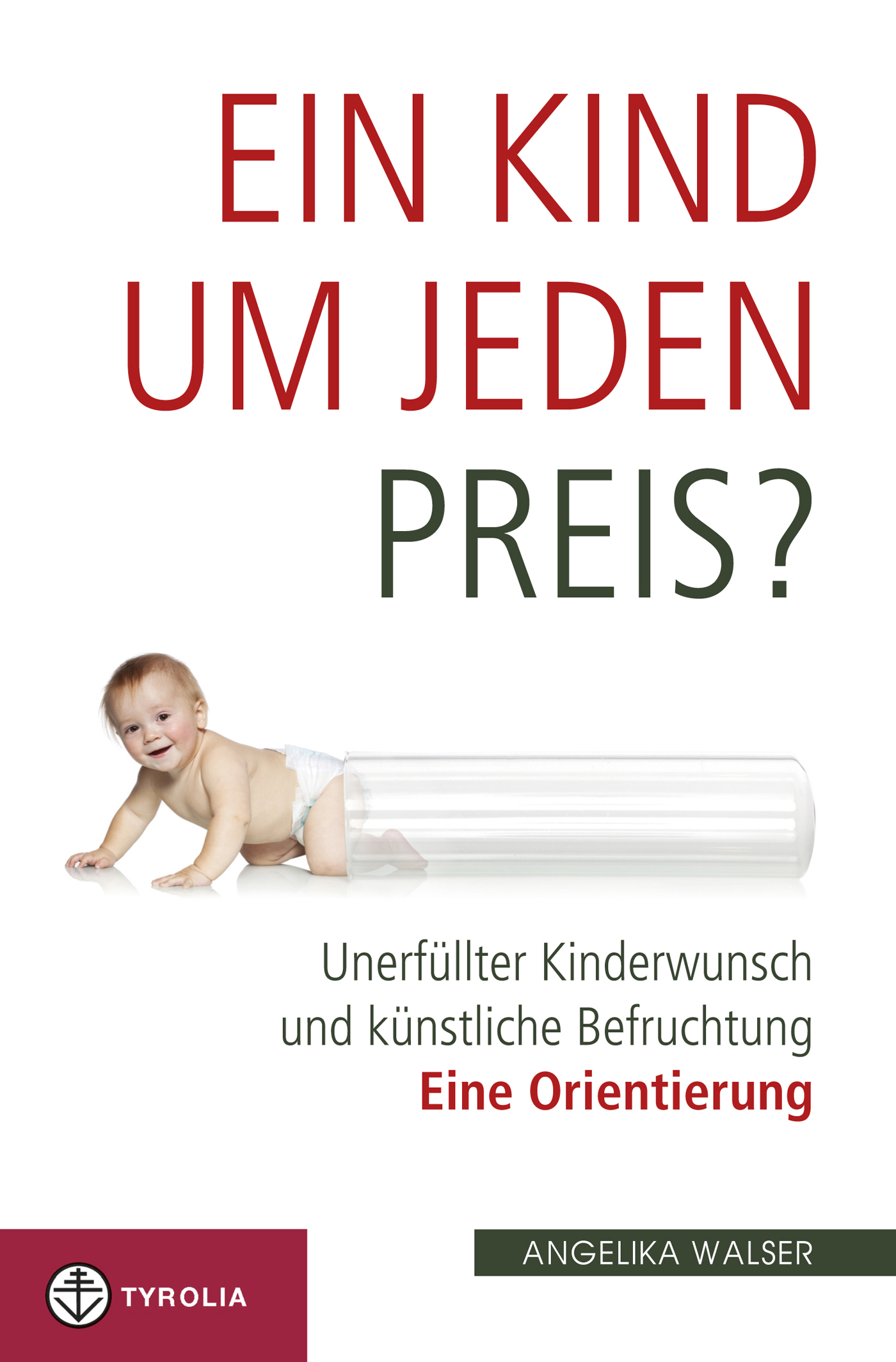 Обложка книги «Ein Kind um jeden Preis?»