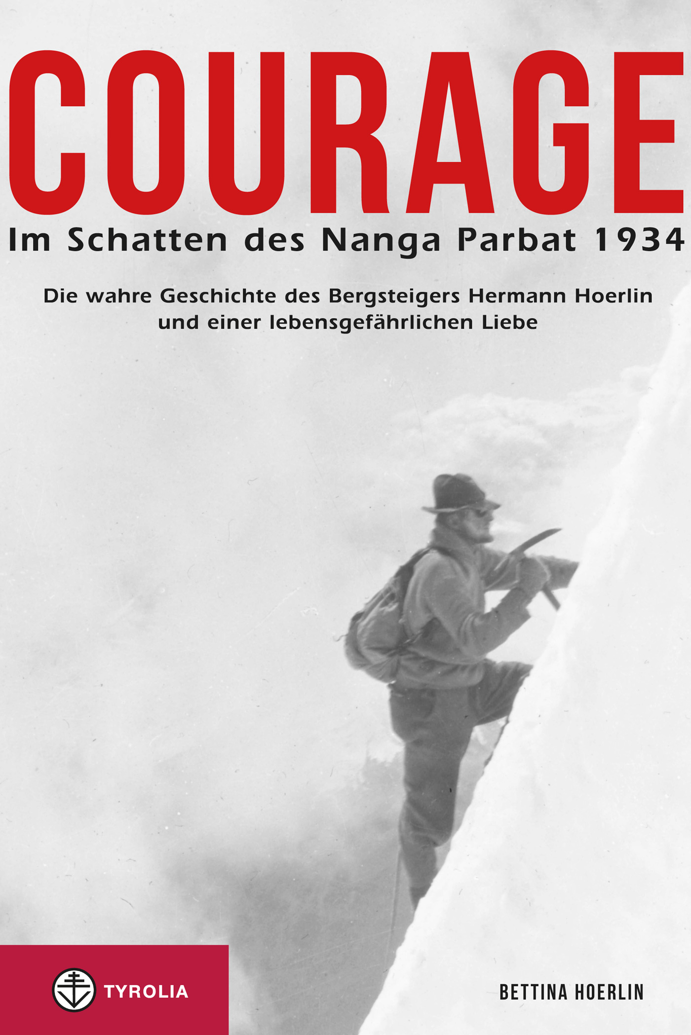 Обложка книги «Courage. Im Schatten des Nanga Parbat 1934»