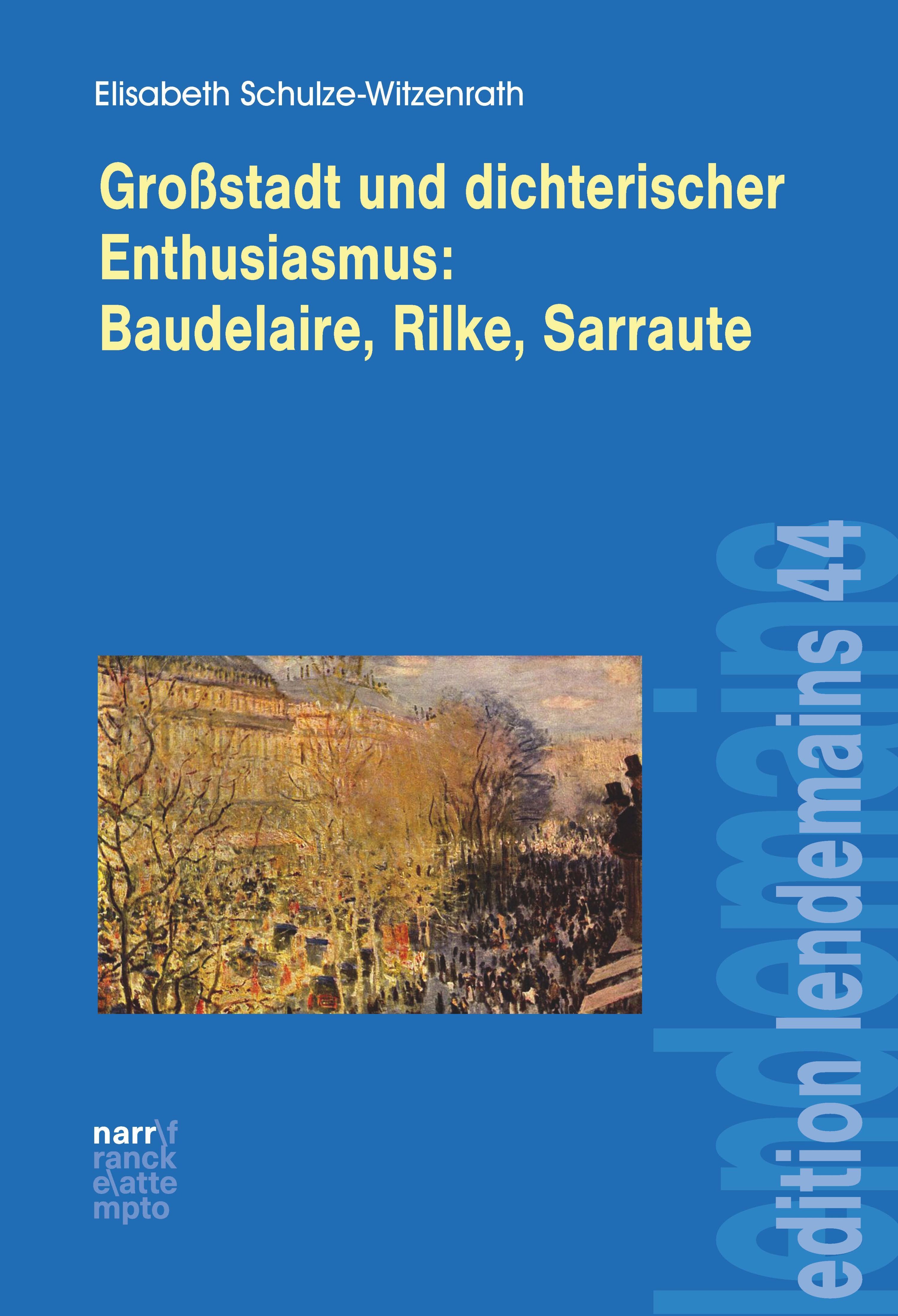 Обложка книги «Großstadt und dichterischer Enthusiasmus Baudelaire, Rilke, Sarraute»