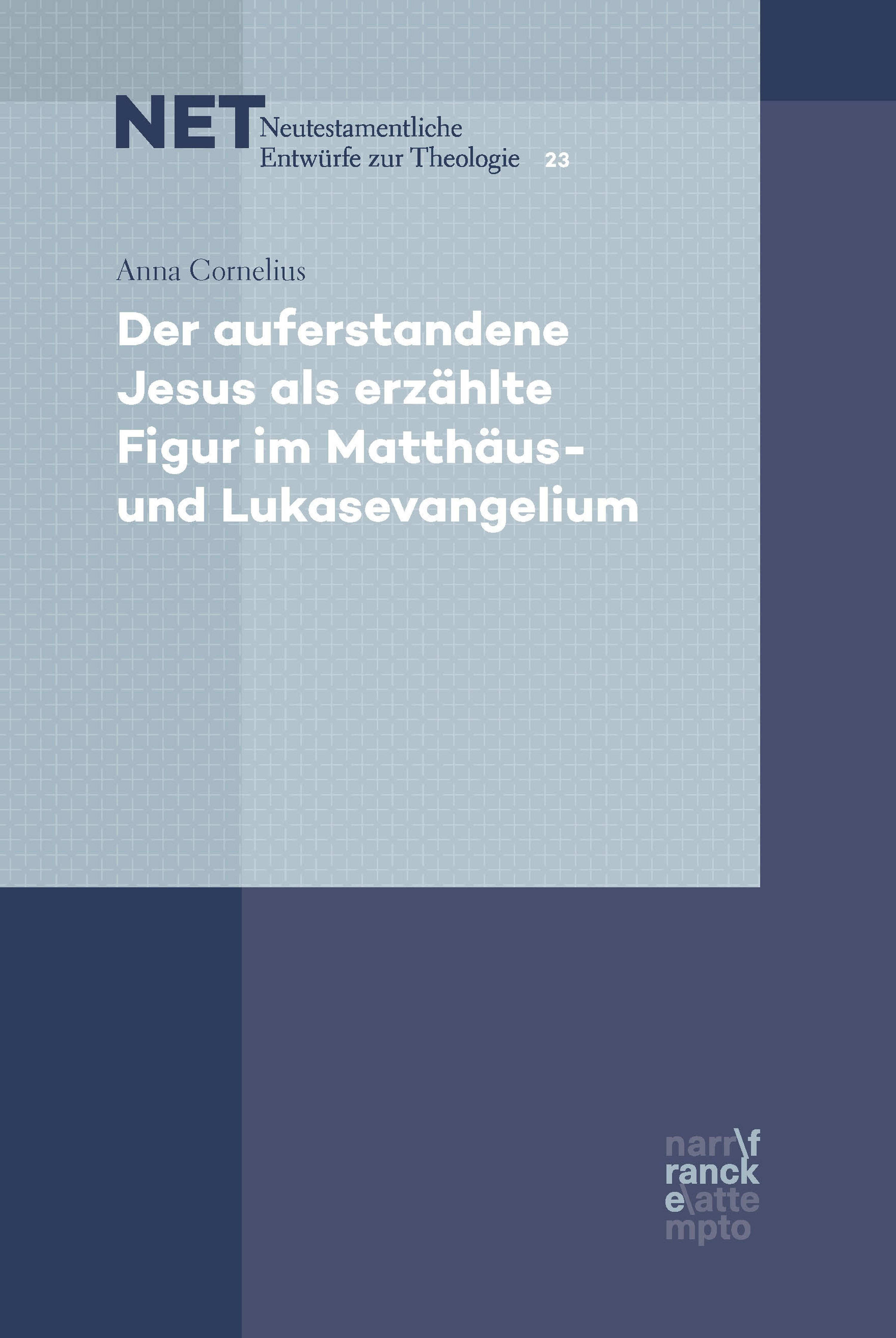 Обложка книги «Der auferstandene Jesus als erzählte Figur im Matthäus- und Lukasevangelium»