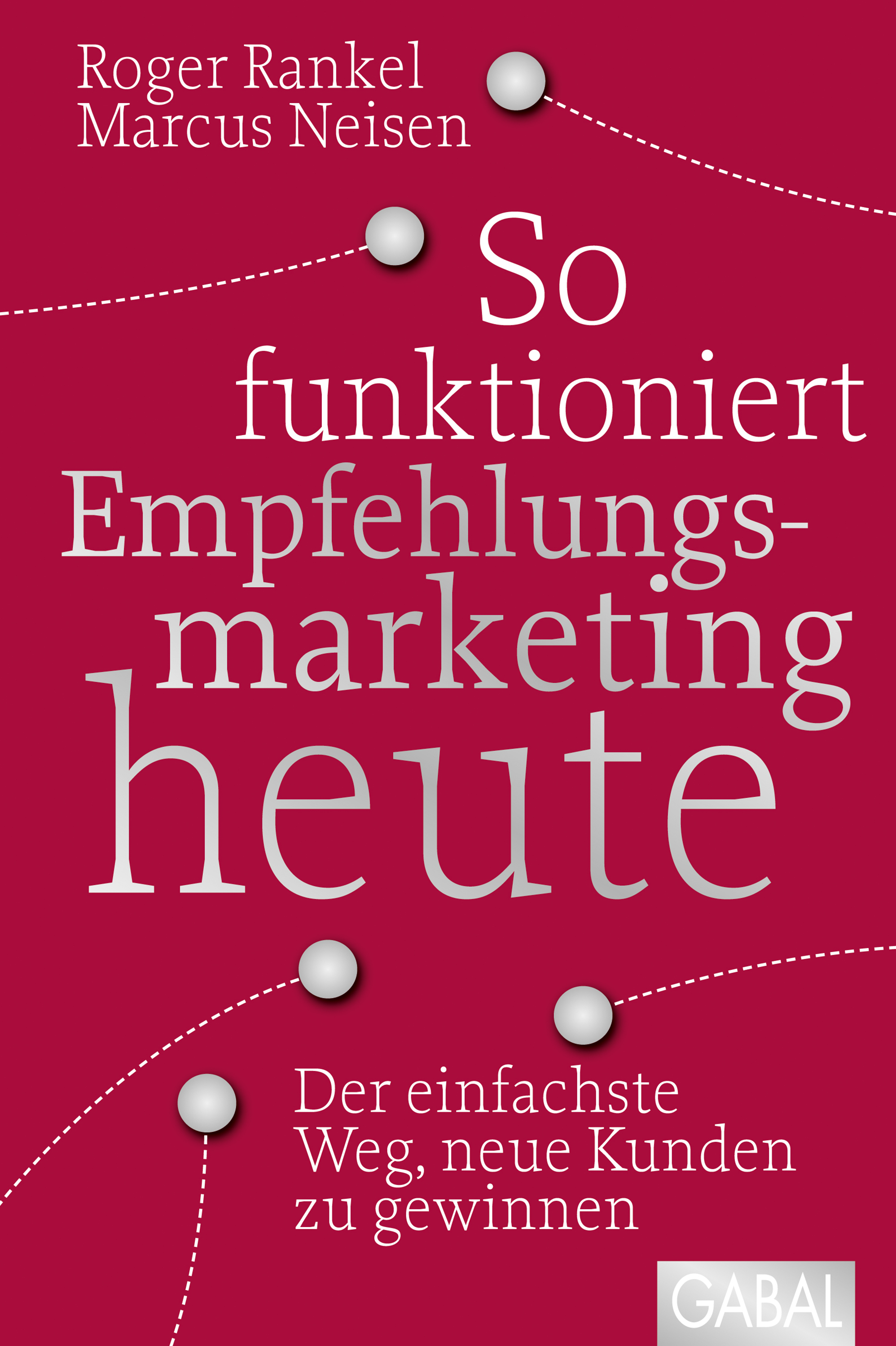 Обложка книги «So funktioniert Empfehlungsmarketing heute»