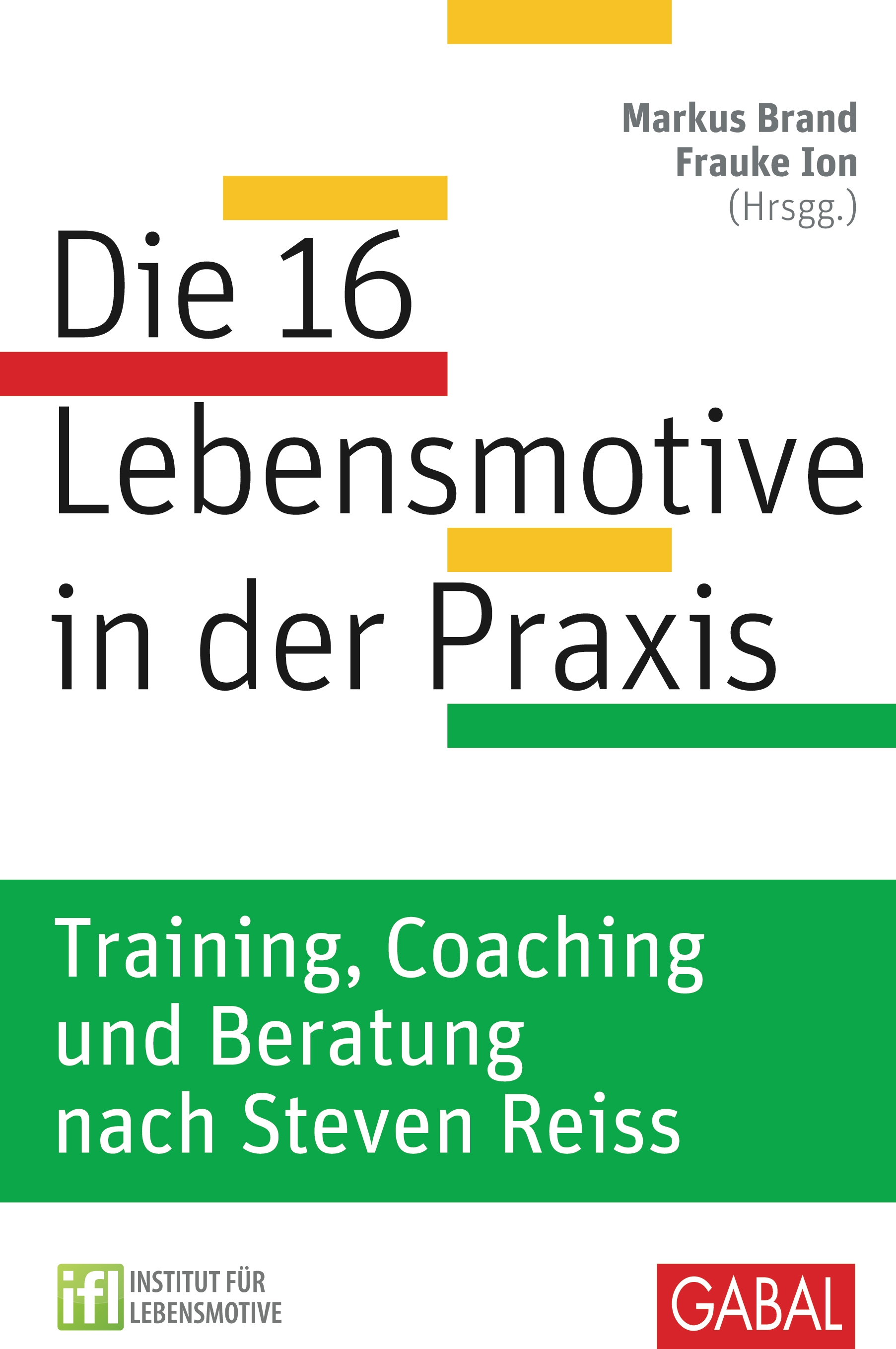Обложка книги «Die 16 Lebensmotive in der Praxis»