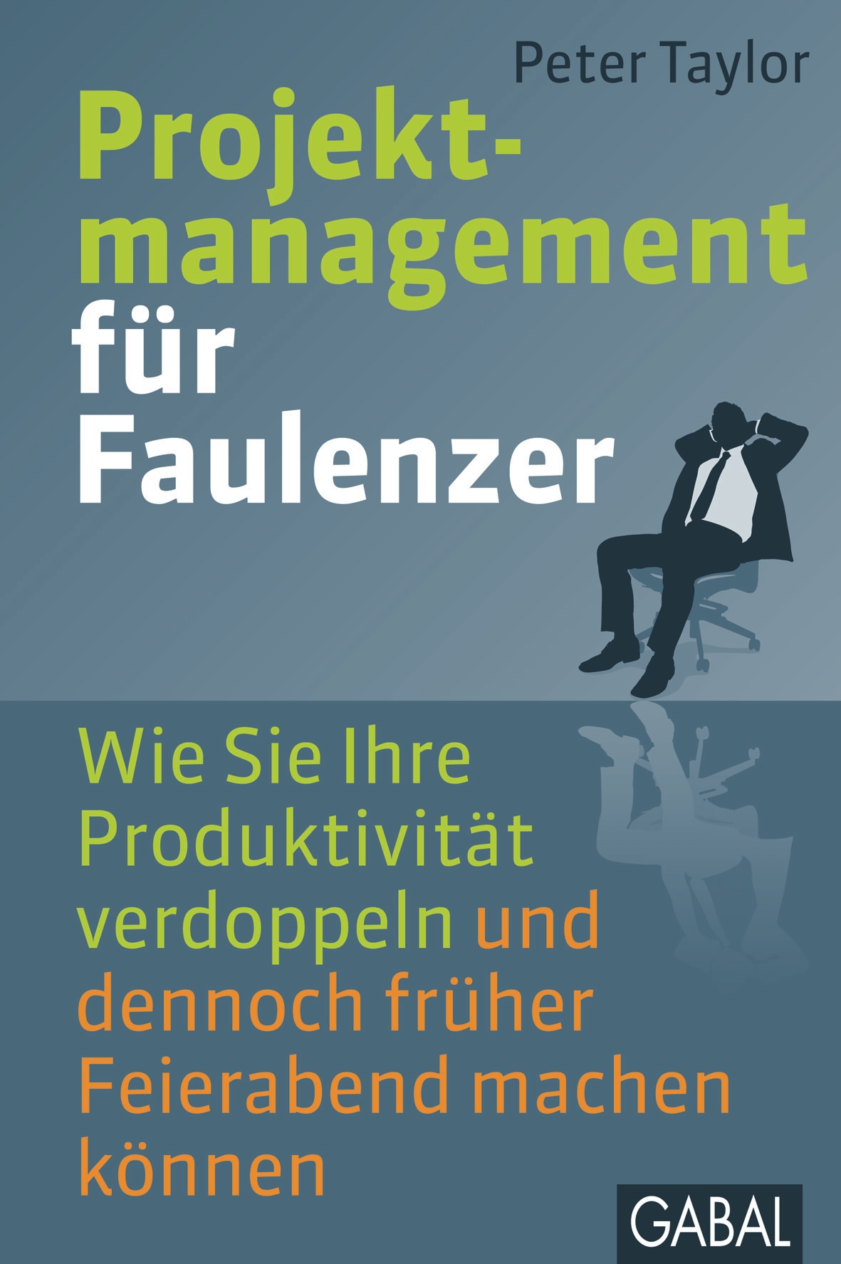 Обложка книги «Projektmanagement für Faulenzer»