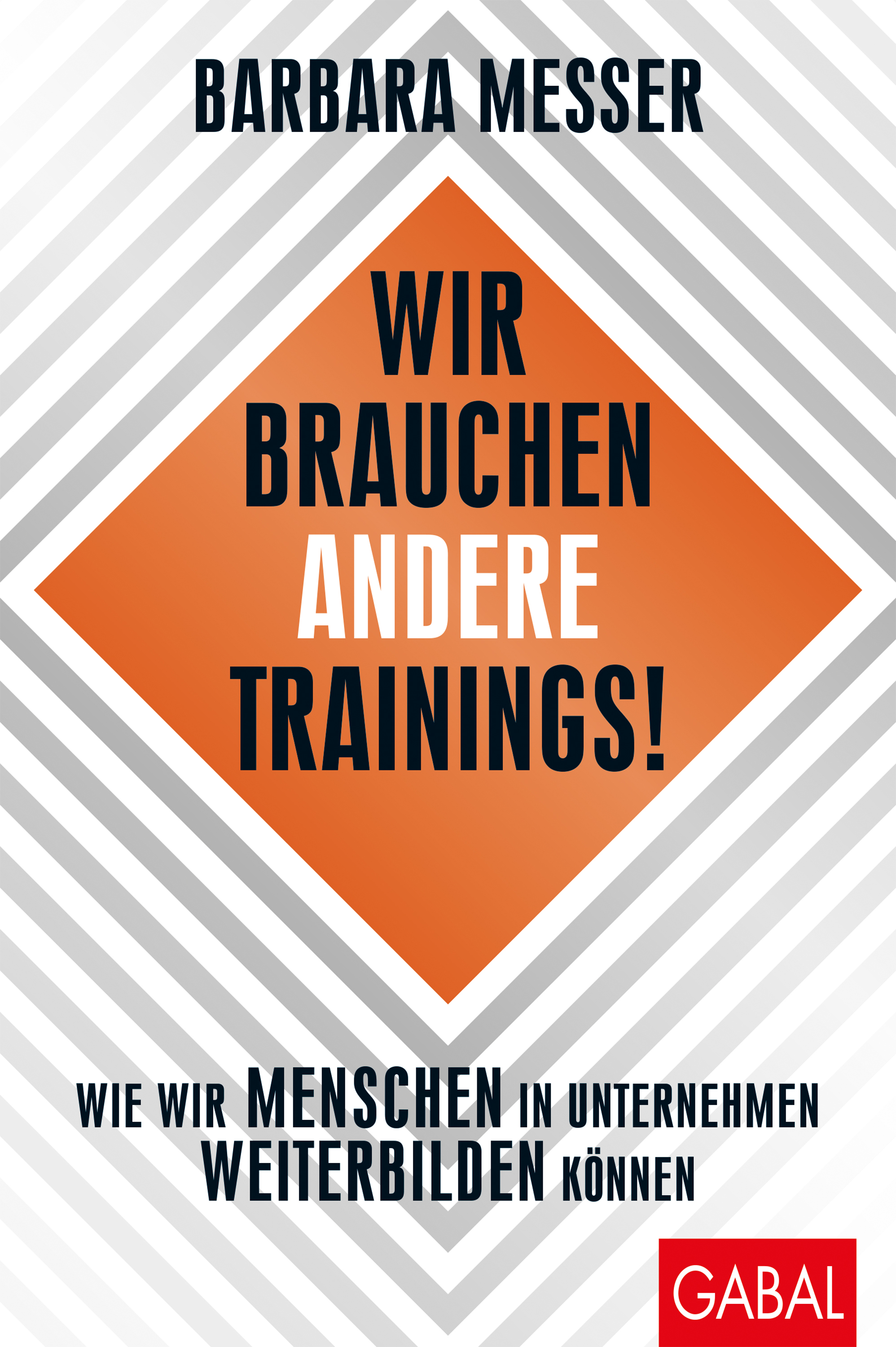 Обложка книги «Wir brauchen andere Trainings!»