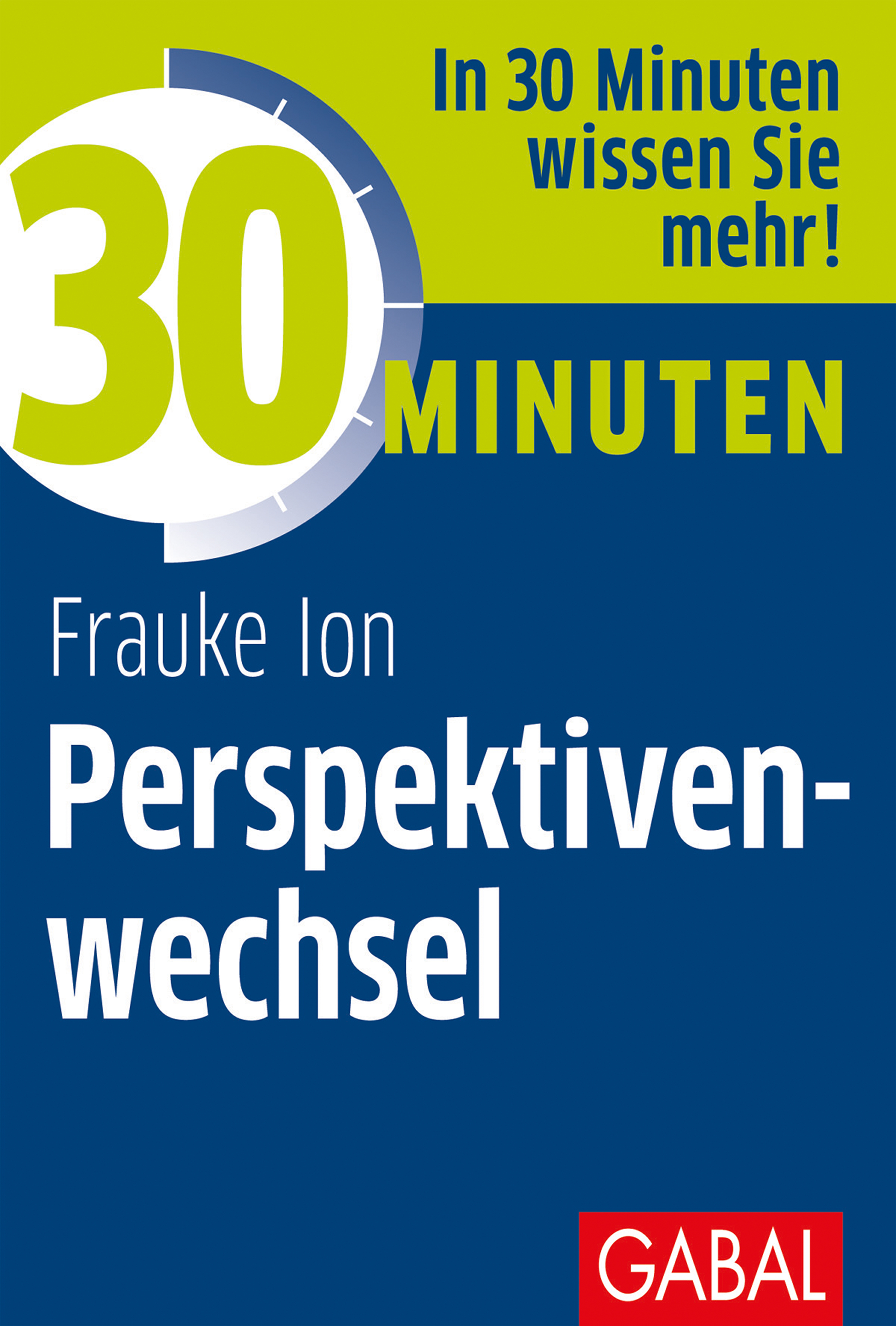 Обложка книги «30 Minuten Perspektivenwechsel»