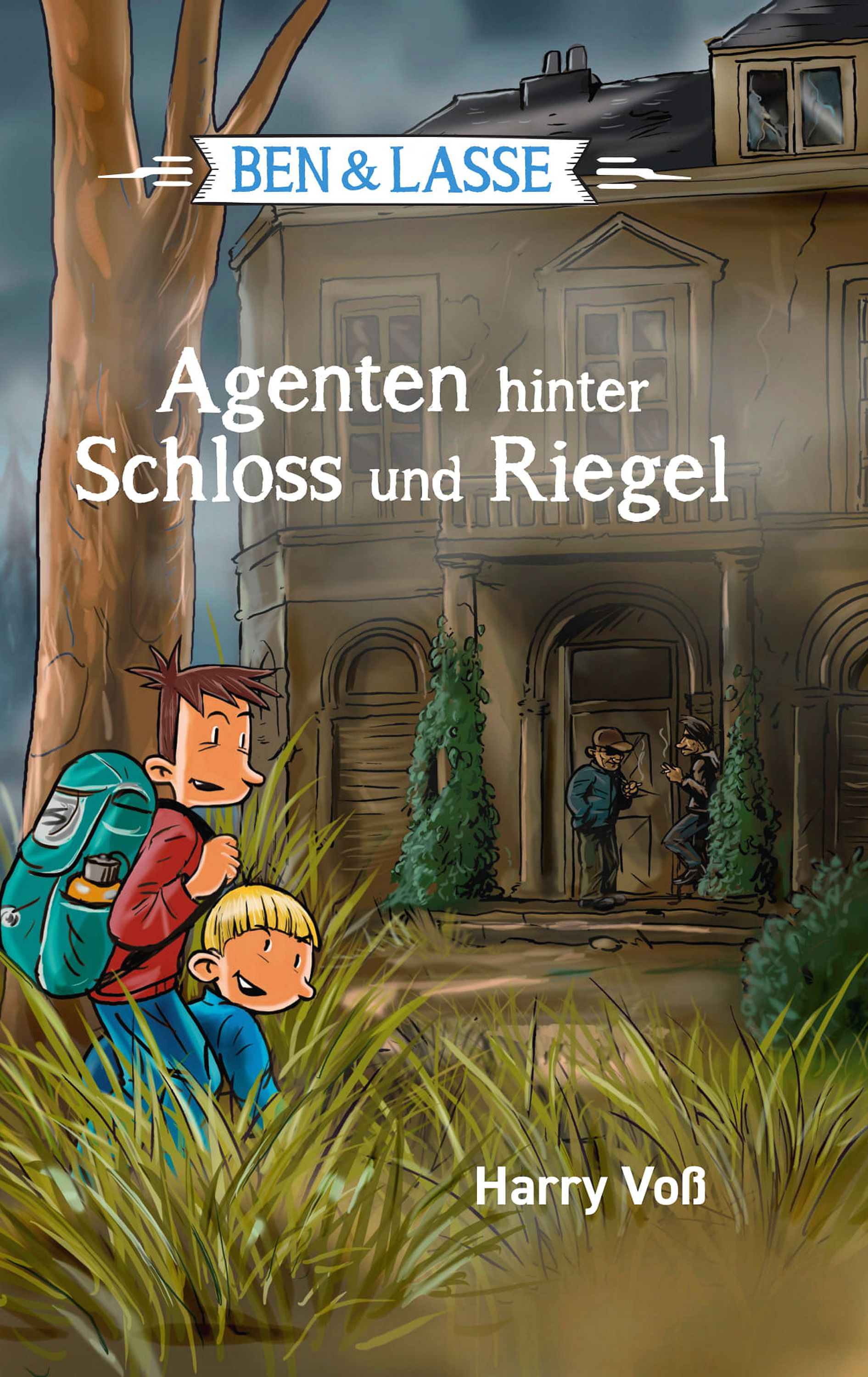 Обложка книги «Ben und Lasse - Agenten hinter Schloss und Riegel»
