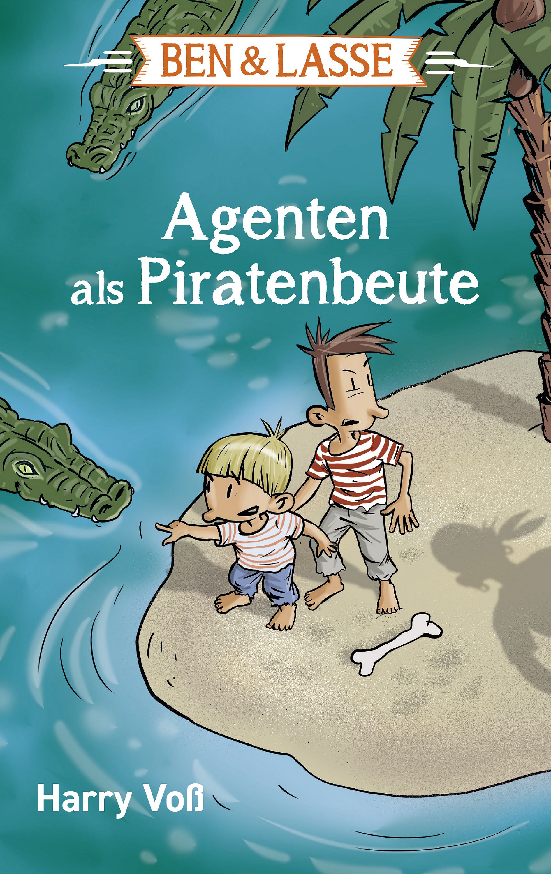 Обложка книги «Ben und Lasse - Agenten als Piratenbeute»