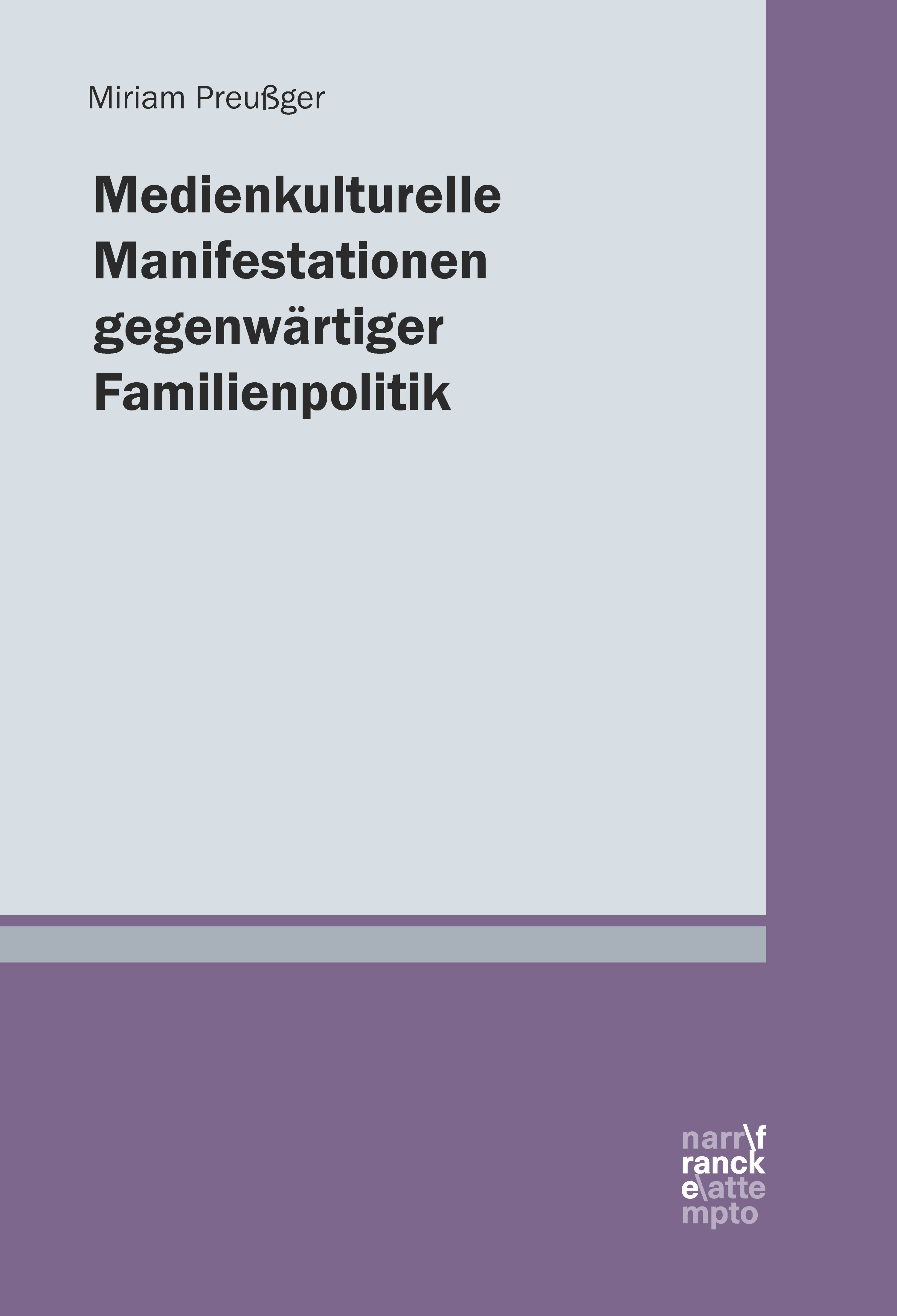 Обложка книги «Medienkulturelle Manifestationen gegenwärtiger Familienpolitik»