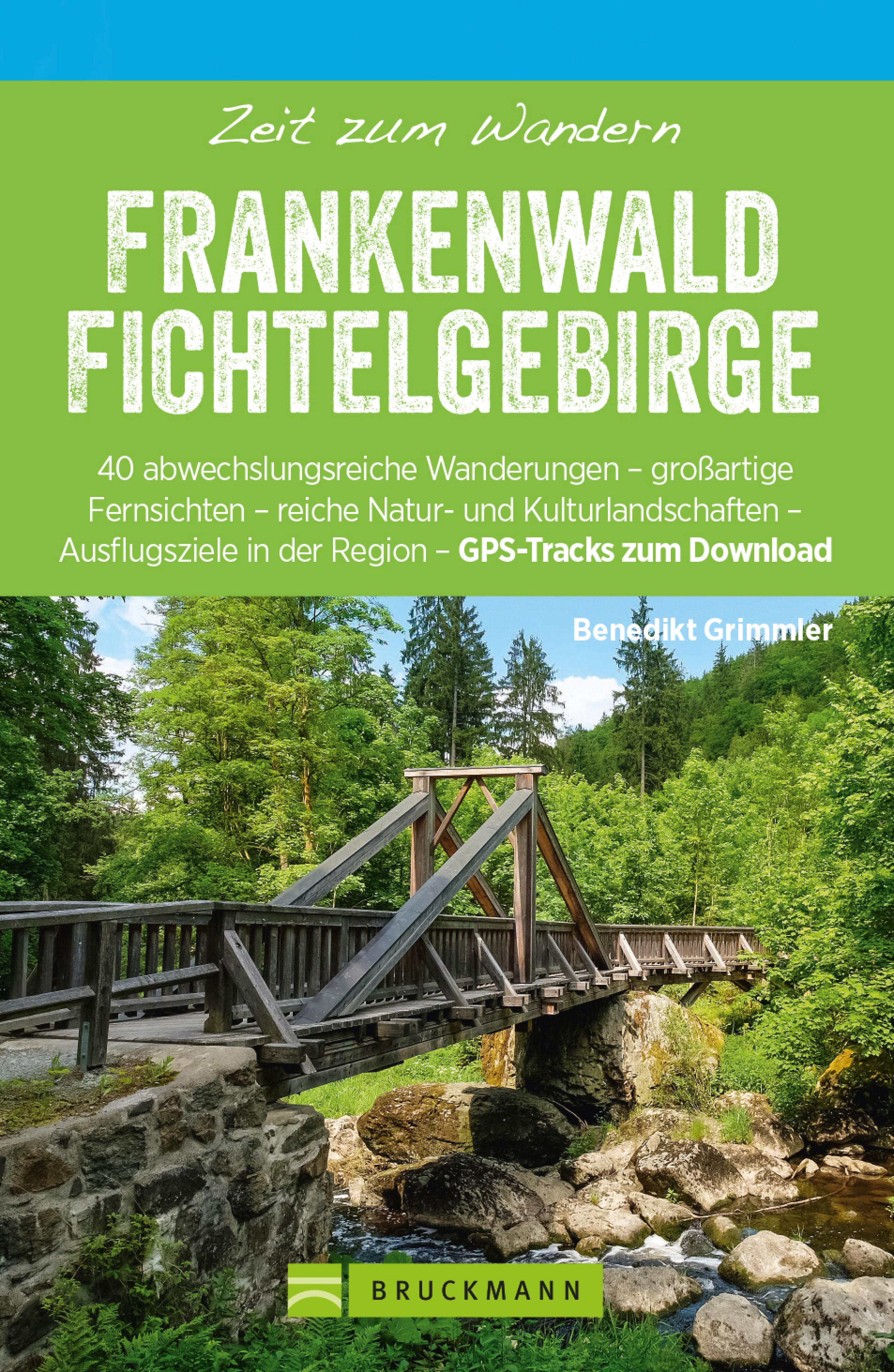 Обложка книги «Bruckmann Wanderführer: Zeit zum Wandern Frankenwald Fichtelgebirge»