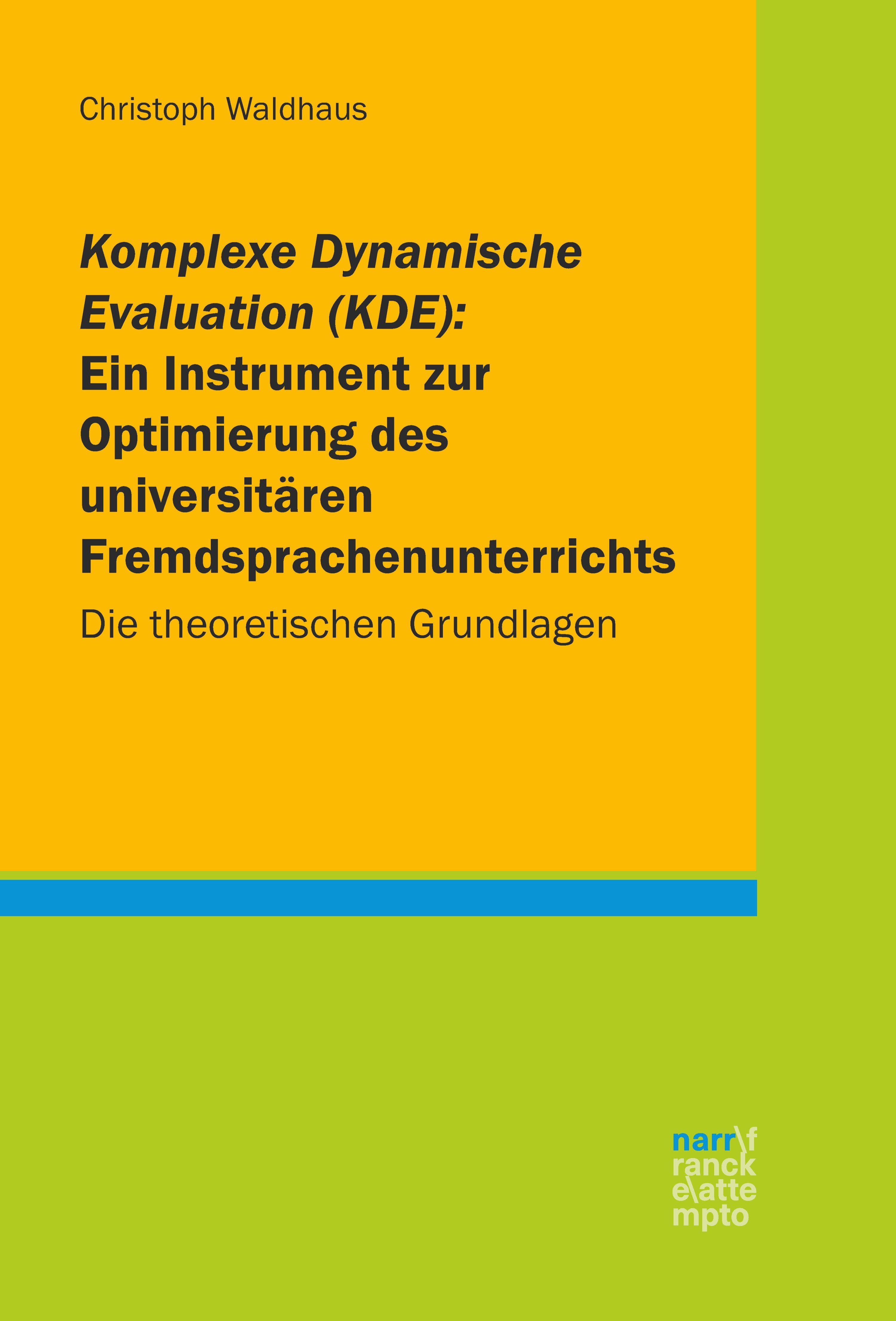 Обложка книги «Komplexe Dynamische Evaluation (KDE): Ein Instrument zur Optimierung des universitären Fremdsprachenunterrichts»