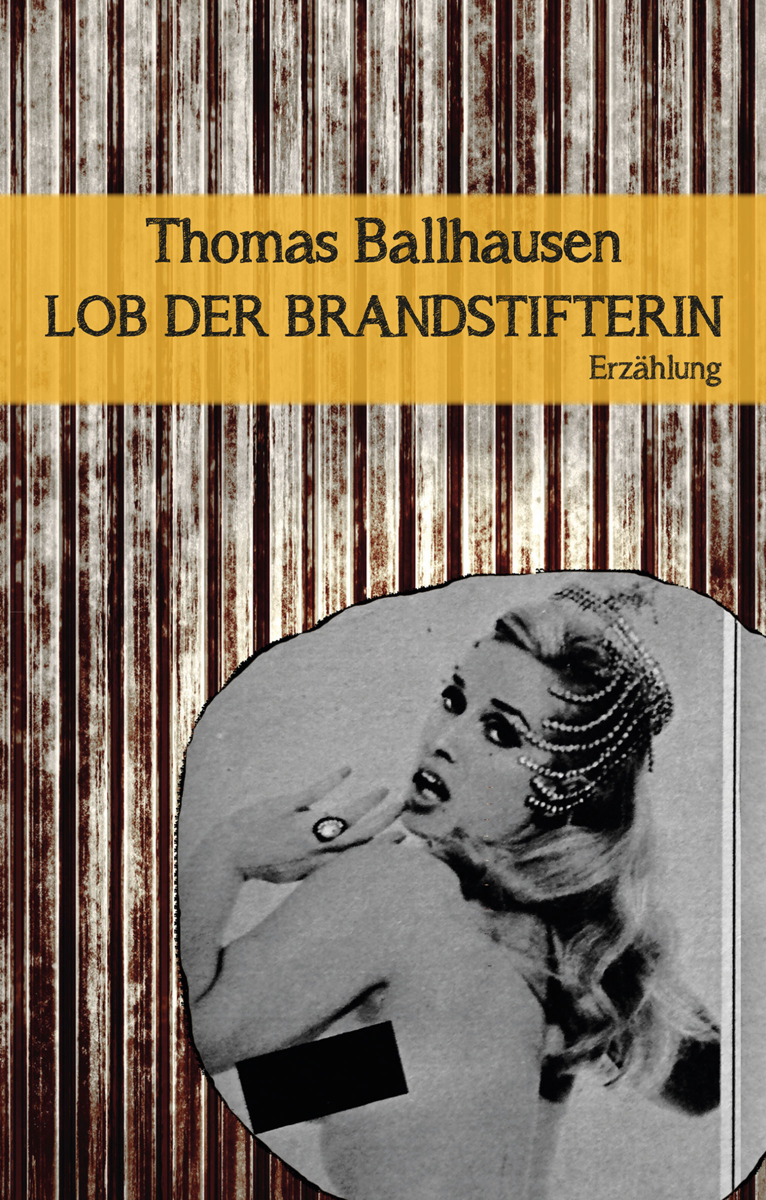Обложка книги «Lob der Brandstifterin»