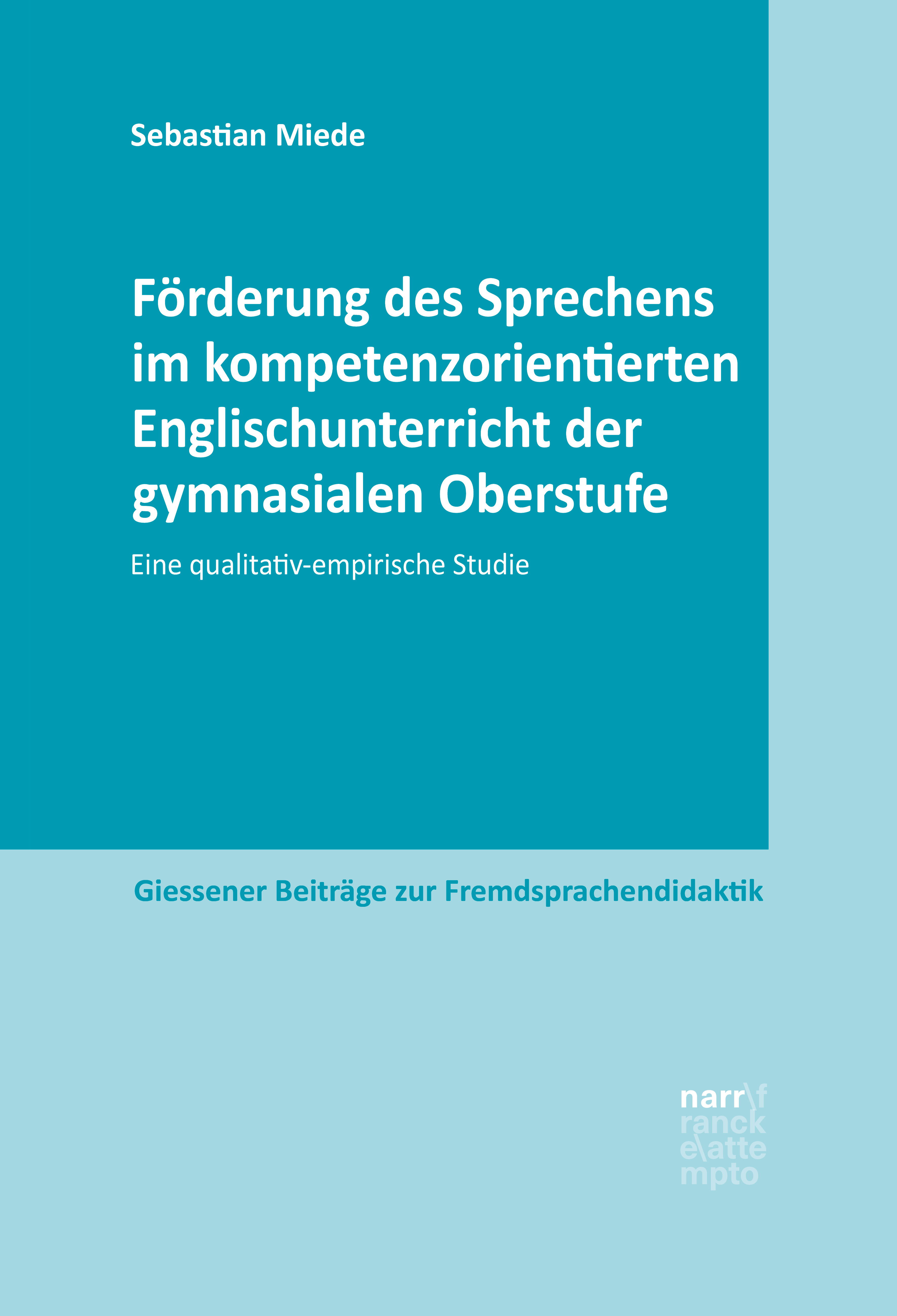 Обложка книги «Förderung des Sprechens im kompetenzorientierten Englischunterricht der gymnasialen Oberstufe»