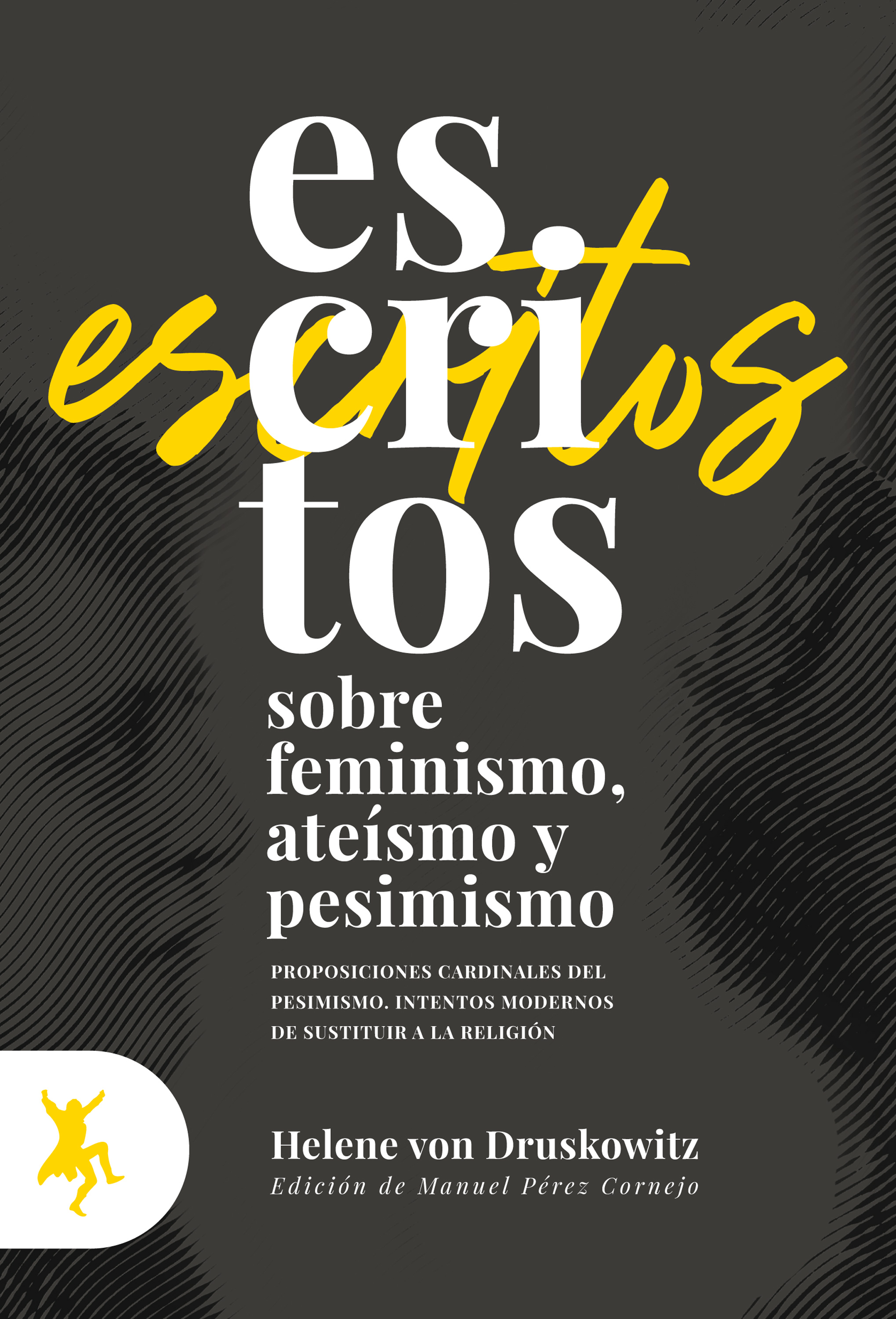 Обложка книги «Escritos sobre feminismo, ateísmo y pesimismo»