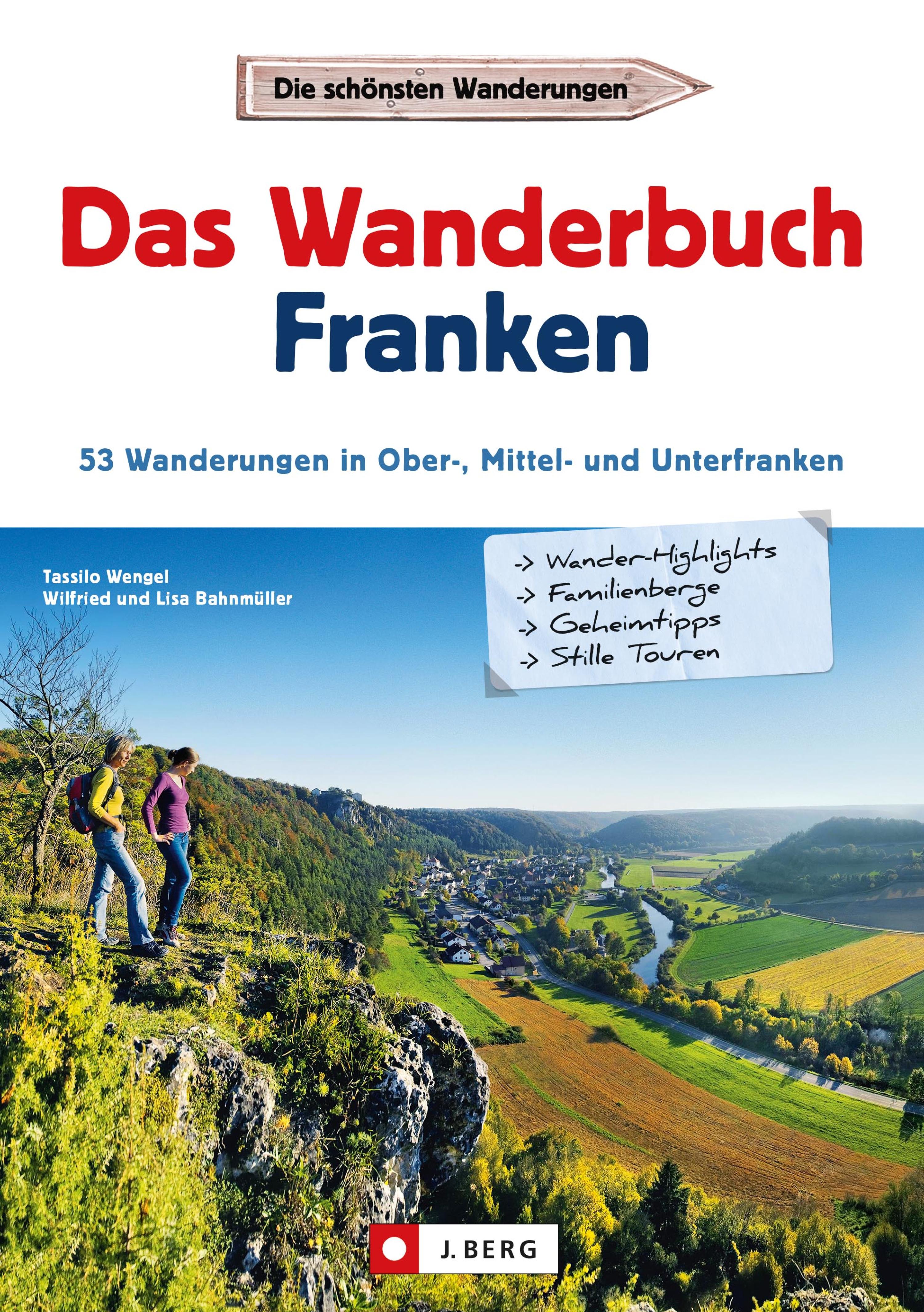 Обложка книги «Wanderführer Franken: Das Wanderbuch Franken. 53 Wanderungen in Ober-, Mittel- und Unterfranken.»
