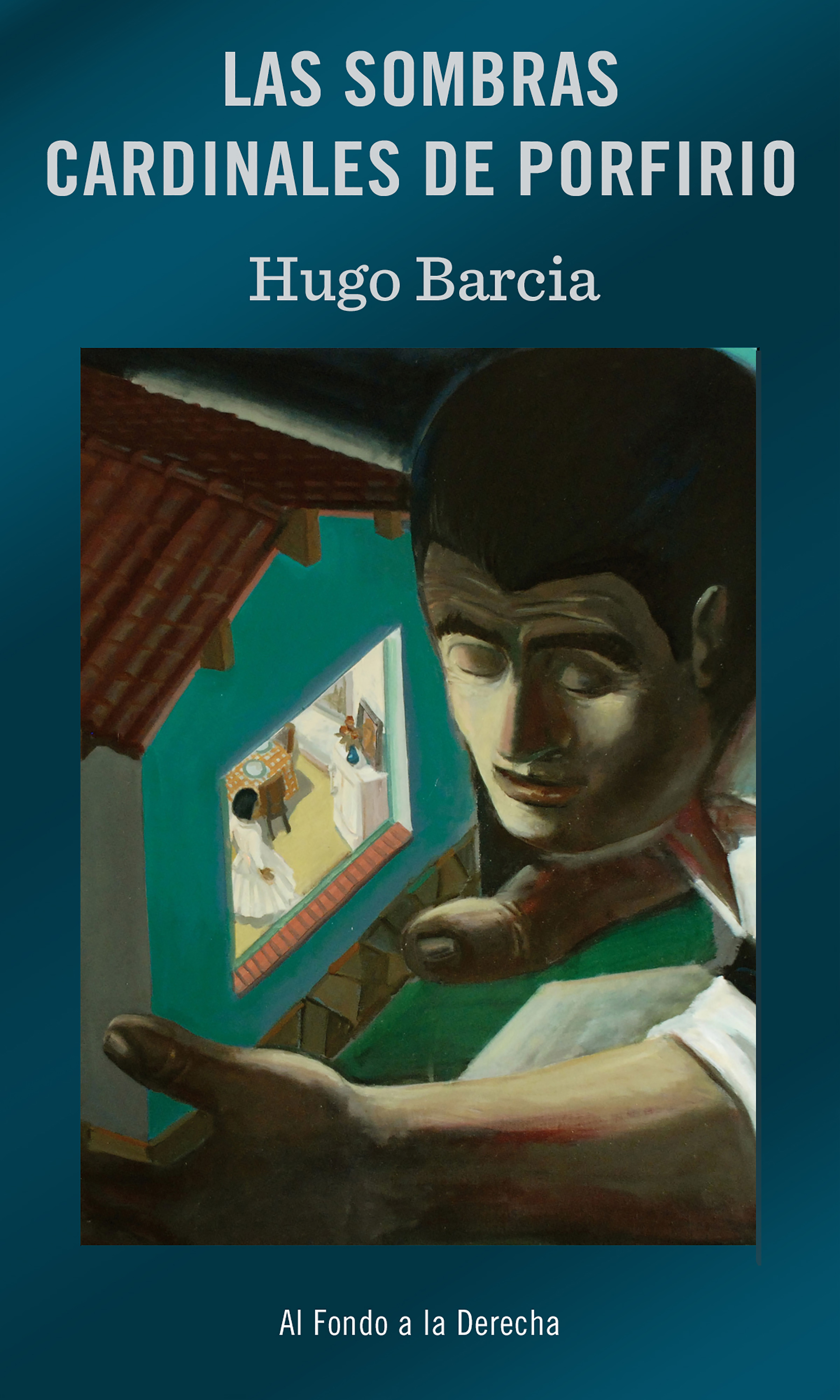 Обложка книги «Las sombras cardinales de Porfirio»