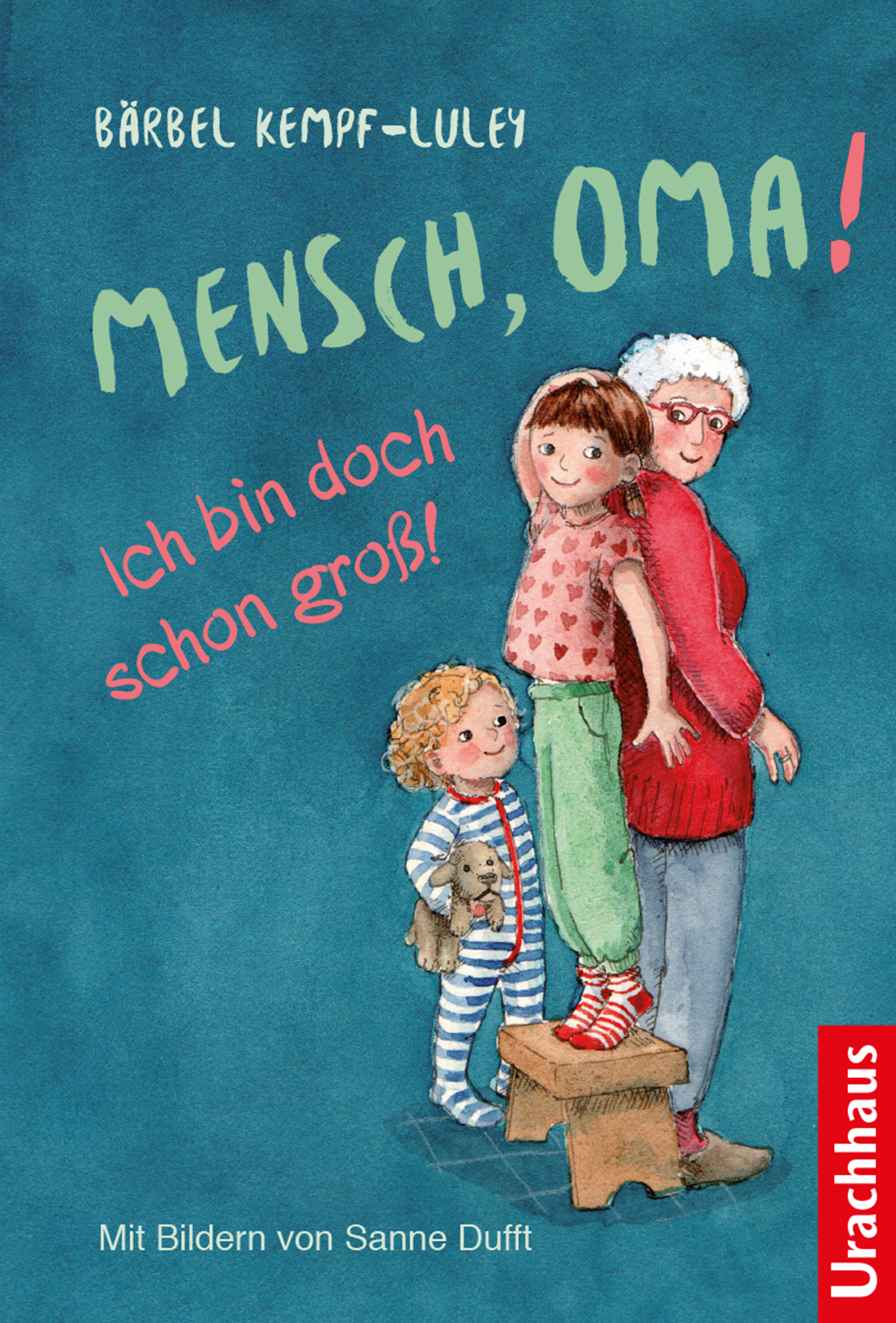 Обложка книги «Mensch, Oma! Ich bin doch schon groß!»