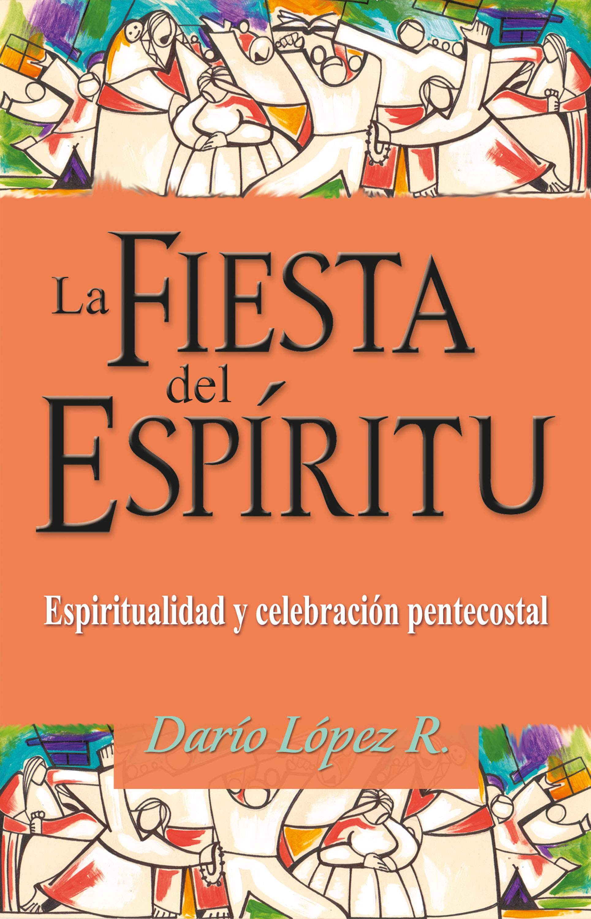 Обложка книги «La fiesta del Espíritu»