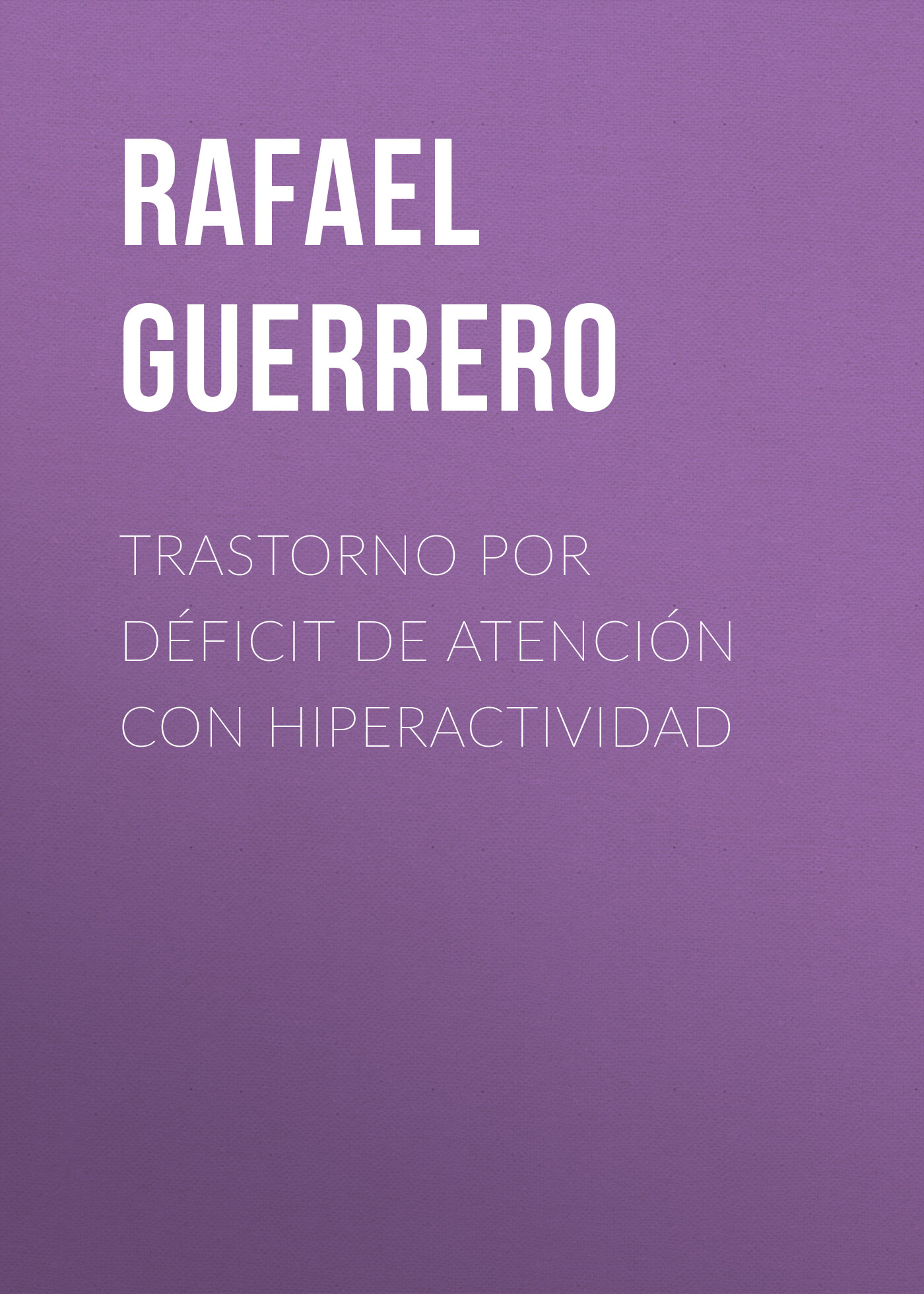 Обложка книги «Trastorno por déficit de atención con hiperactividad»