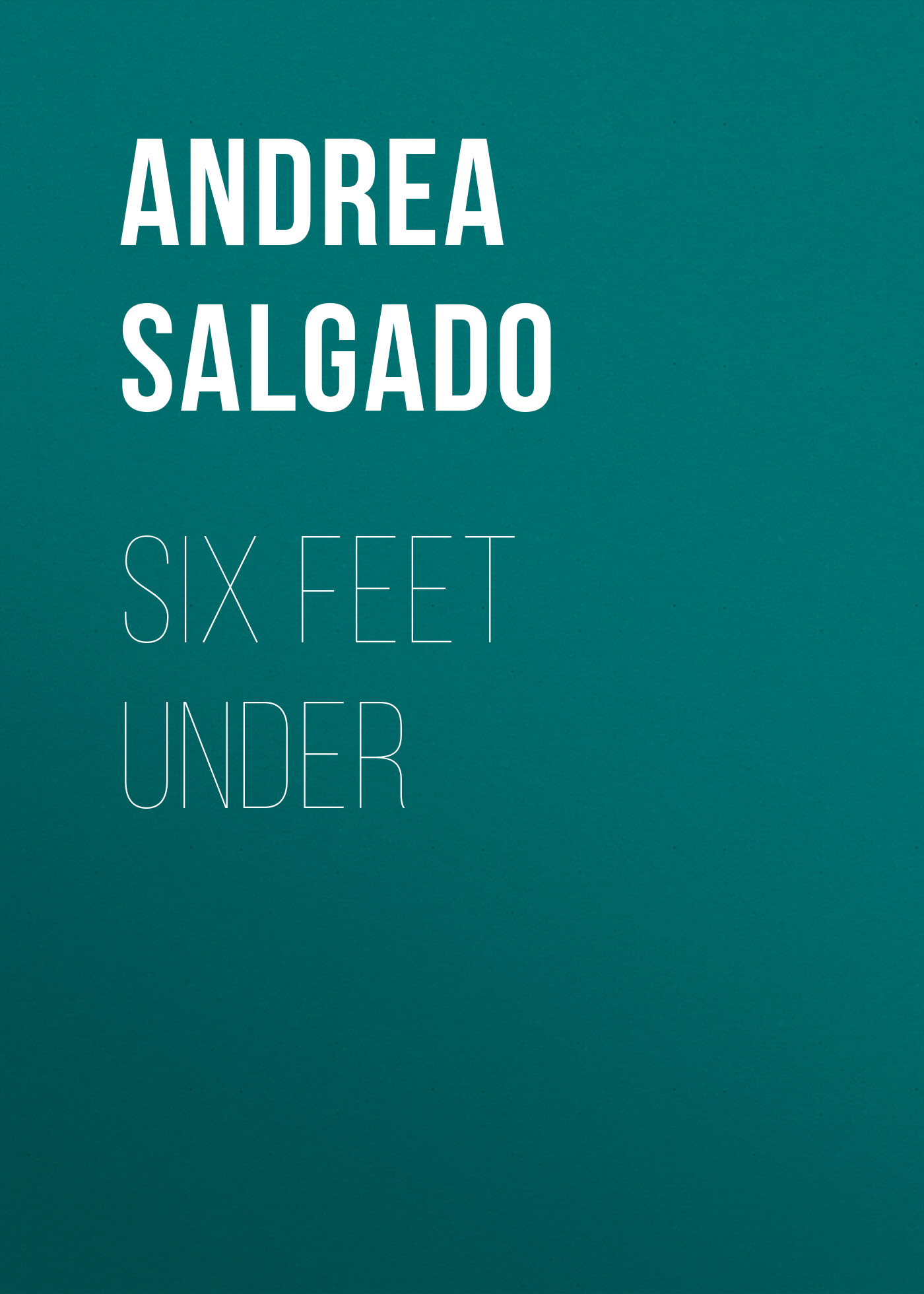 Обложка книги «Six Feet Under»