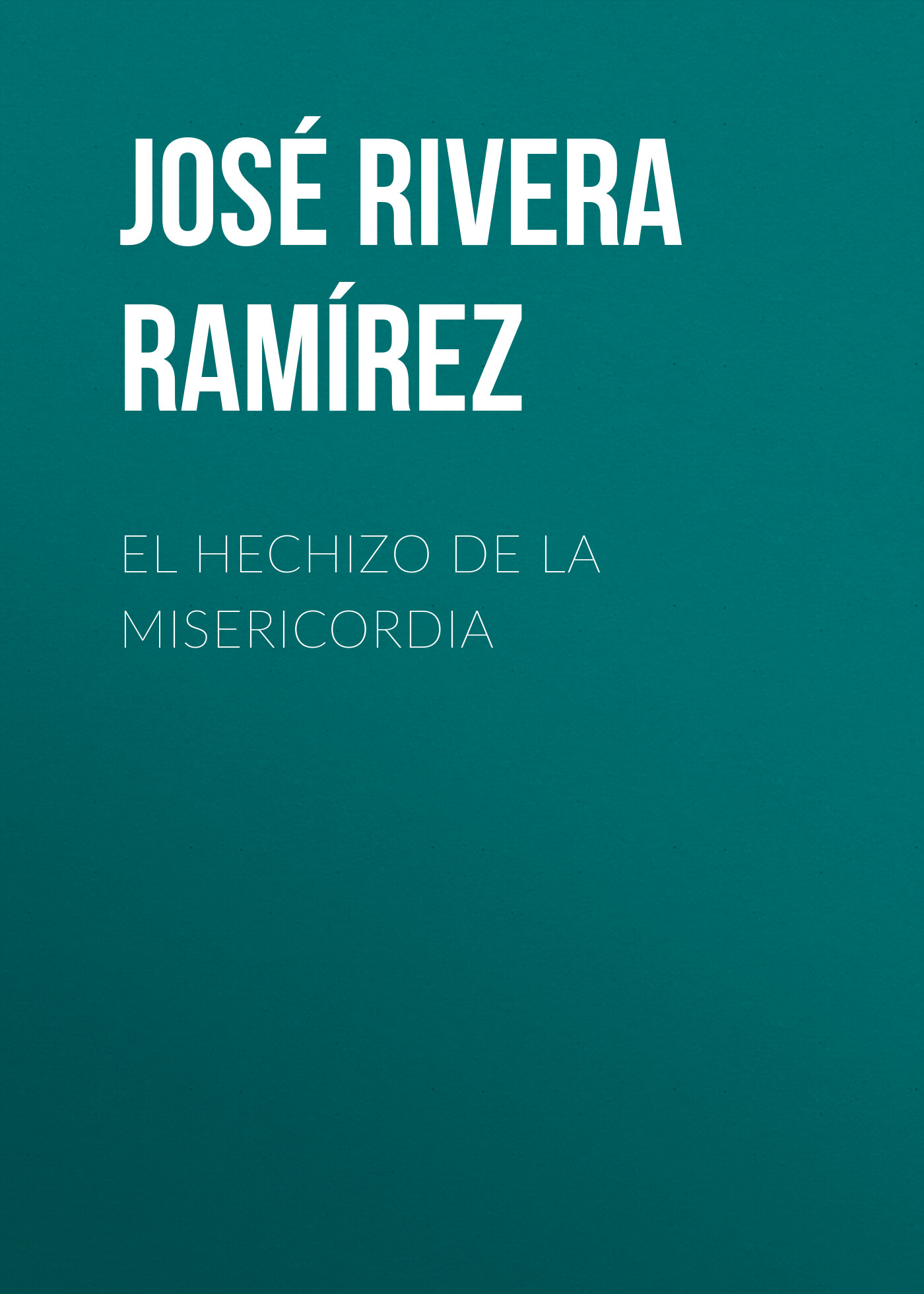 Обложка книги «El hechizo de la misericordia»