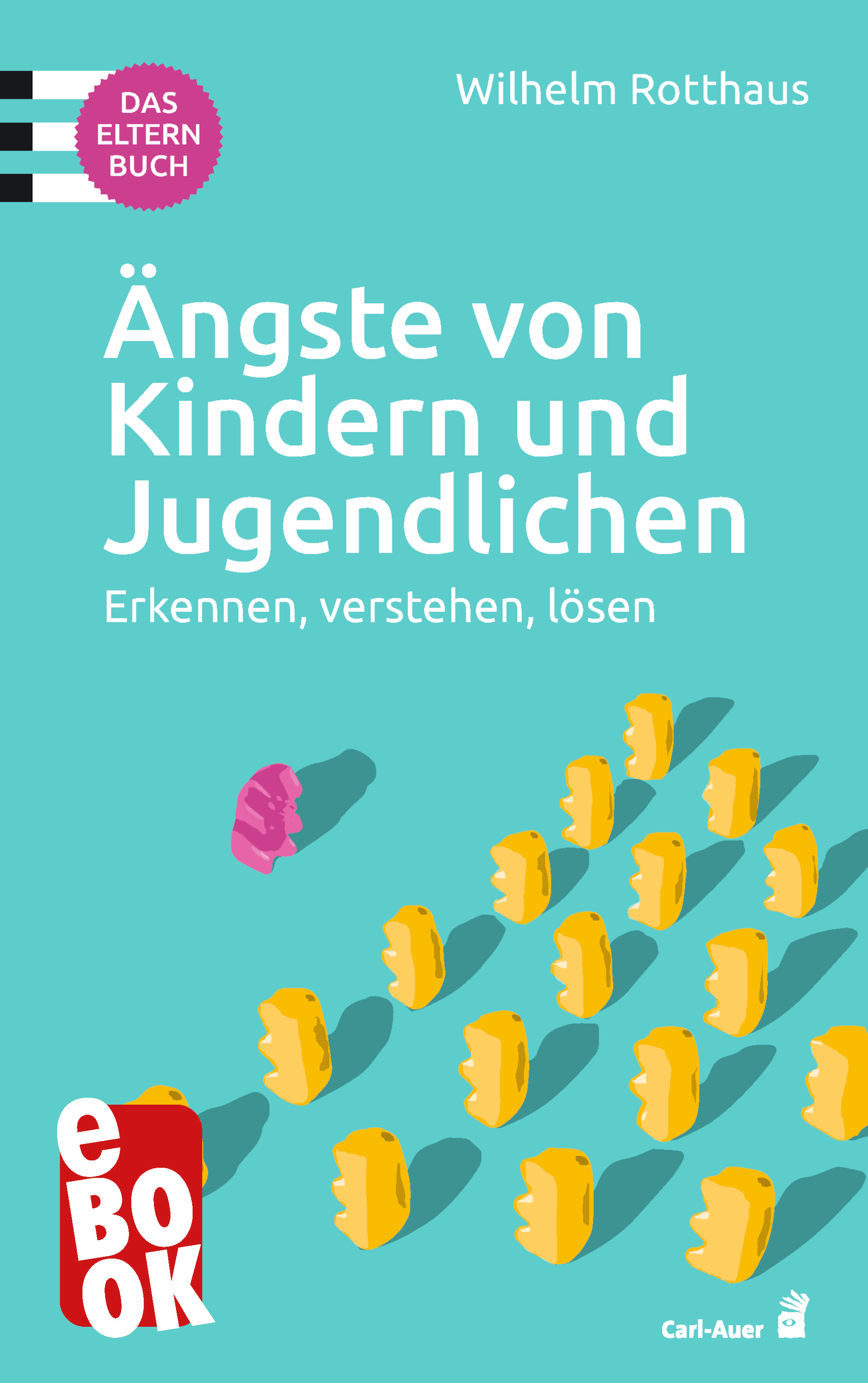 Обложка книги «Ängste von Kindern und Jugendlichen – Das Elternbuch»