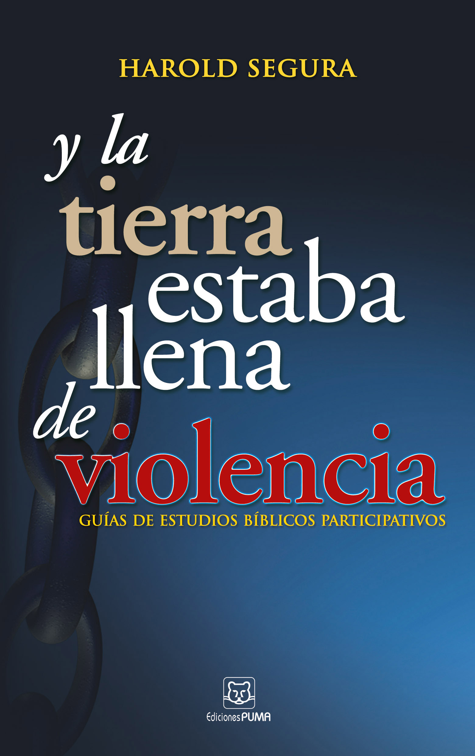 Обложка книги «Y la tierrra estaba llena de violencia»
