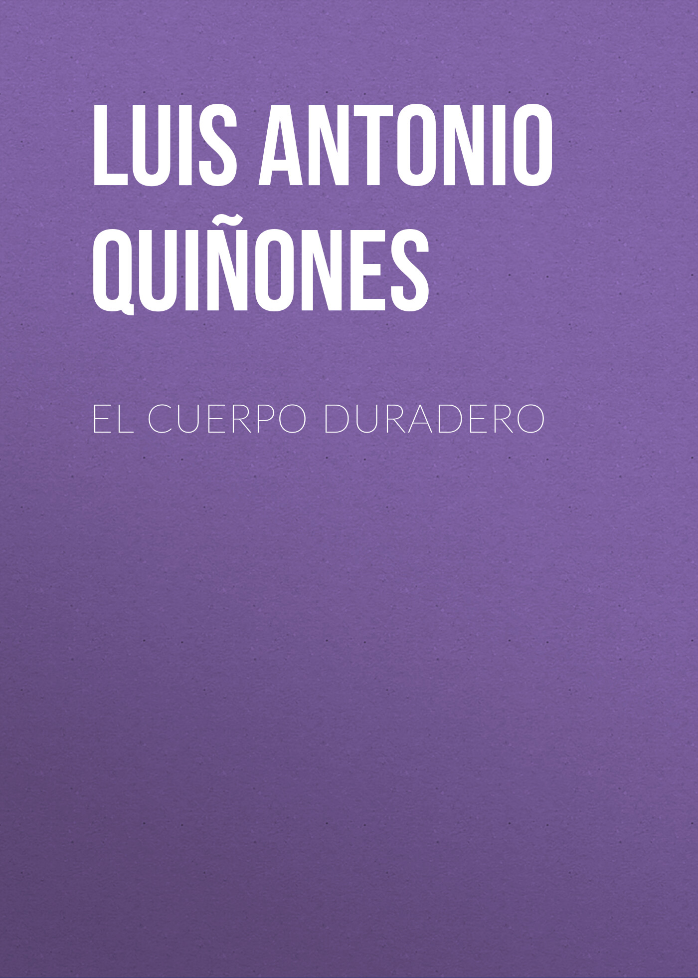 Обложка книги «El cuerpo duradero»
