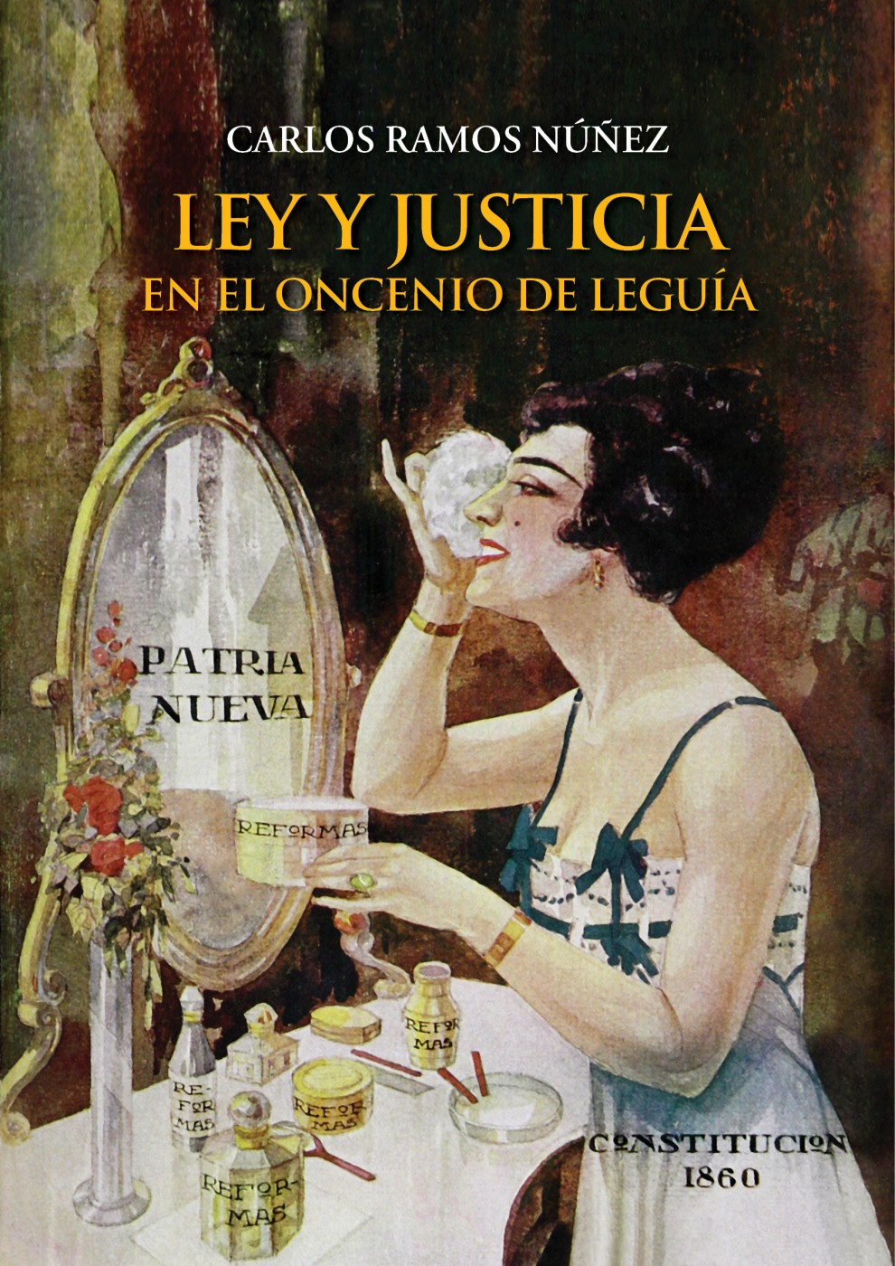 Обложка книги «Ley y justicia en el Oncenio de Leguía»