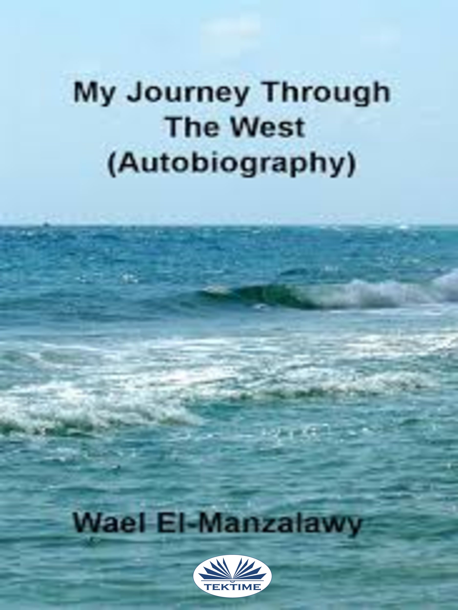 Обложка книги «My Journey Through The West (Autobiography)»